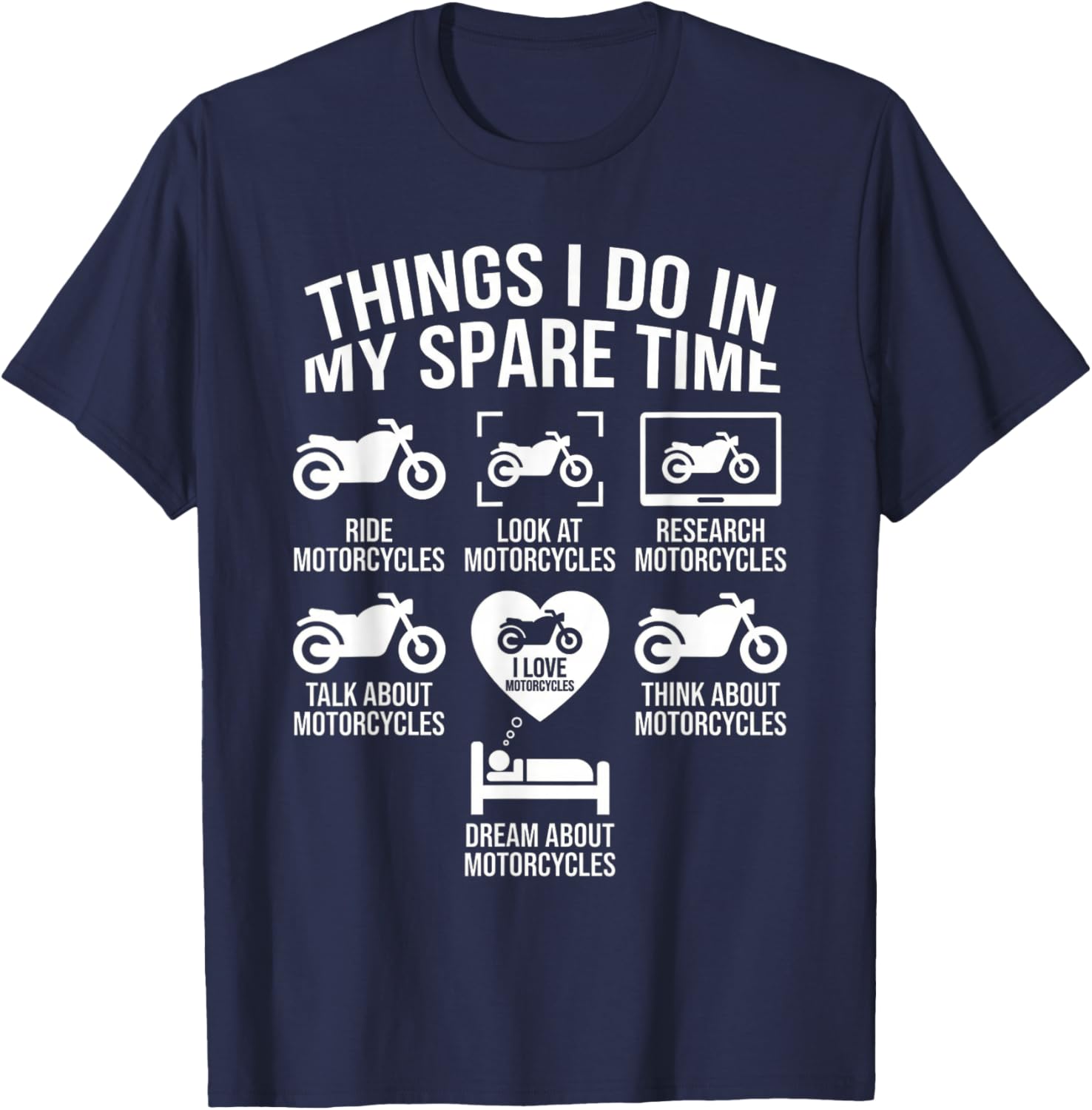 Things I Do in My Spare Time - Biker Motorcycle Rider Riding T-Shirt - T-Shirt | Navy