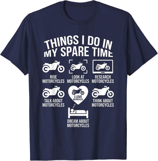 Things I Do in My Spare Time - Biker Motorcycle Rider Riding T-Shirt - T-Shirt | Navy