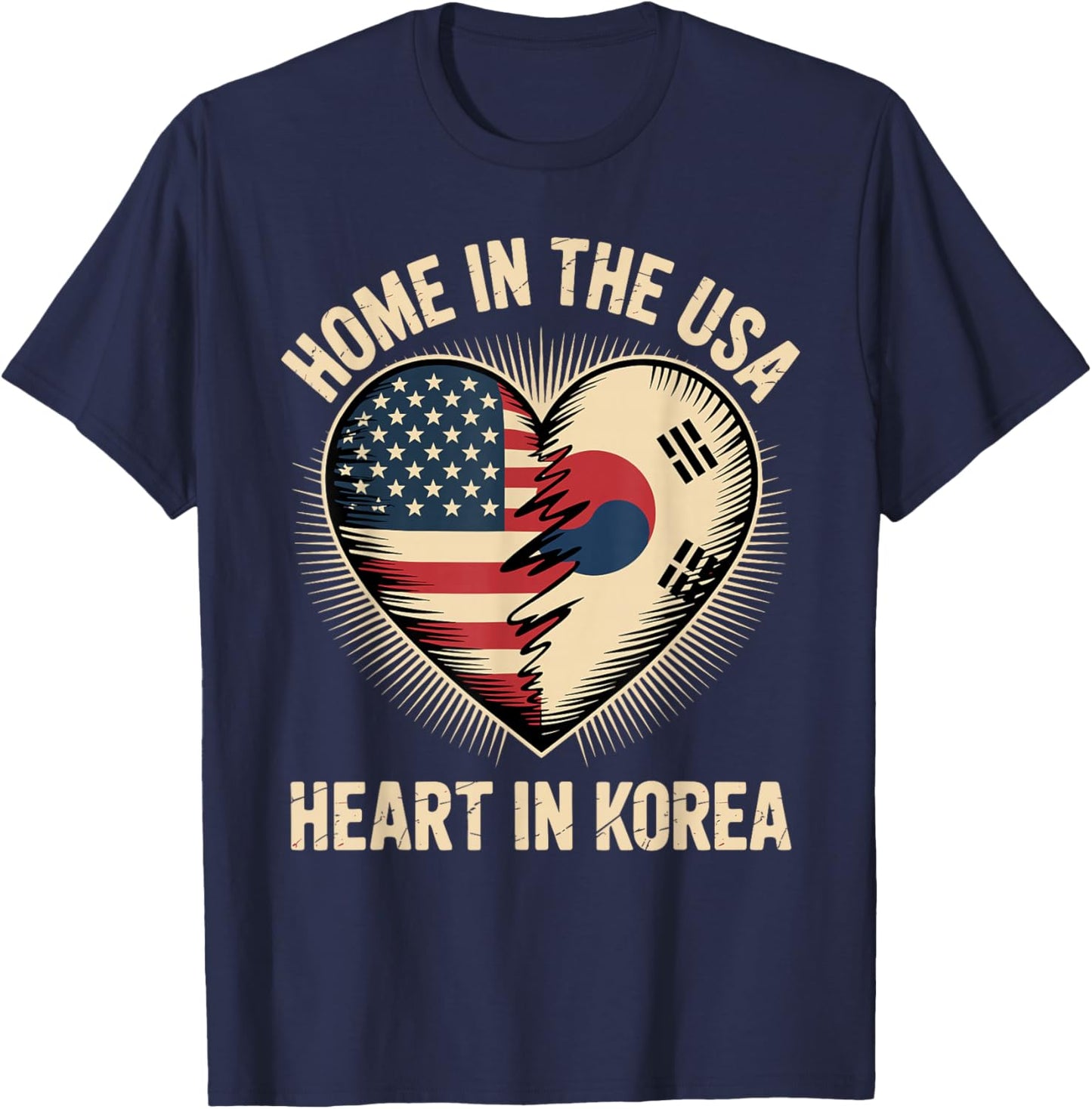 Home in The USA Heart in Korea American Korean America T-Shirt - T-Shirt | Navy