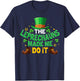 Shamrock Leprechauns Made Me Do It St Patricks Day Boys Men T-Shirt - T-Shirt | Navy