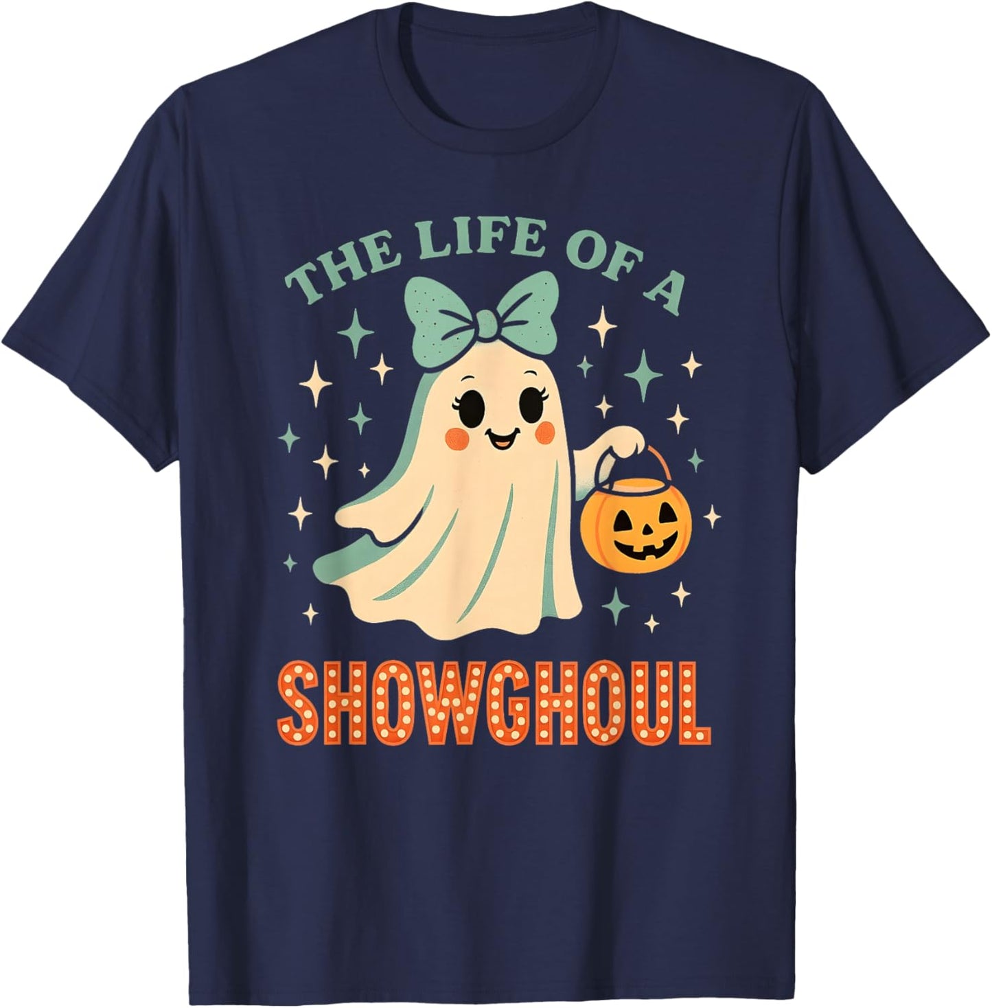 The Life of A Showghoul Ghost Retro Halloween Spooky Girls T-Shirt - T-Shirt | Navy