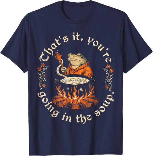 That's It You're Going in The Soup Weird Frog Meme Japanese T-Shirt - T-Shirt | Navy