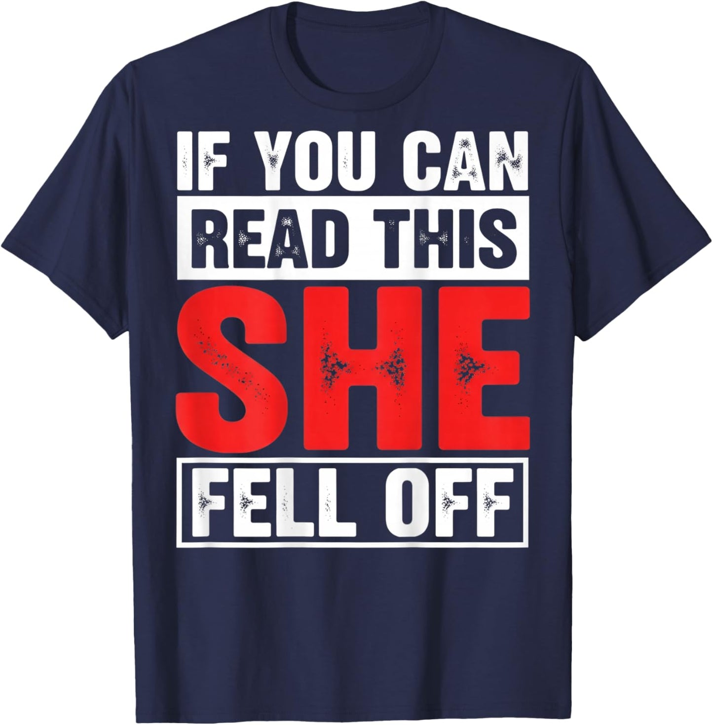 If You Can Read This She Fell Off Funny Biker Motorcycle Men T-Shirt - T-Shirt | Navy