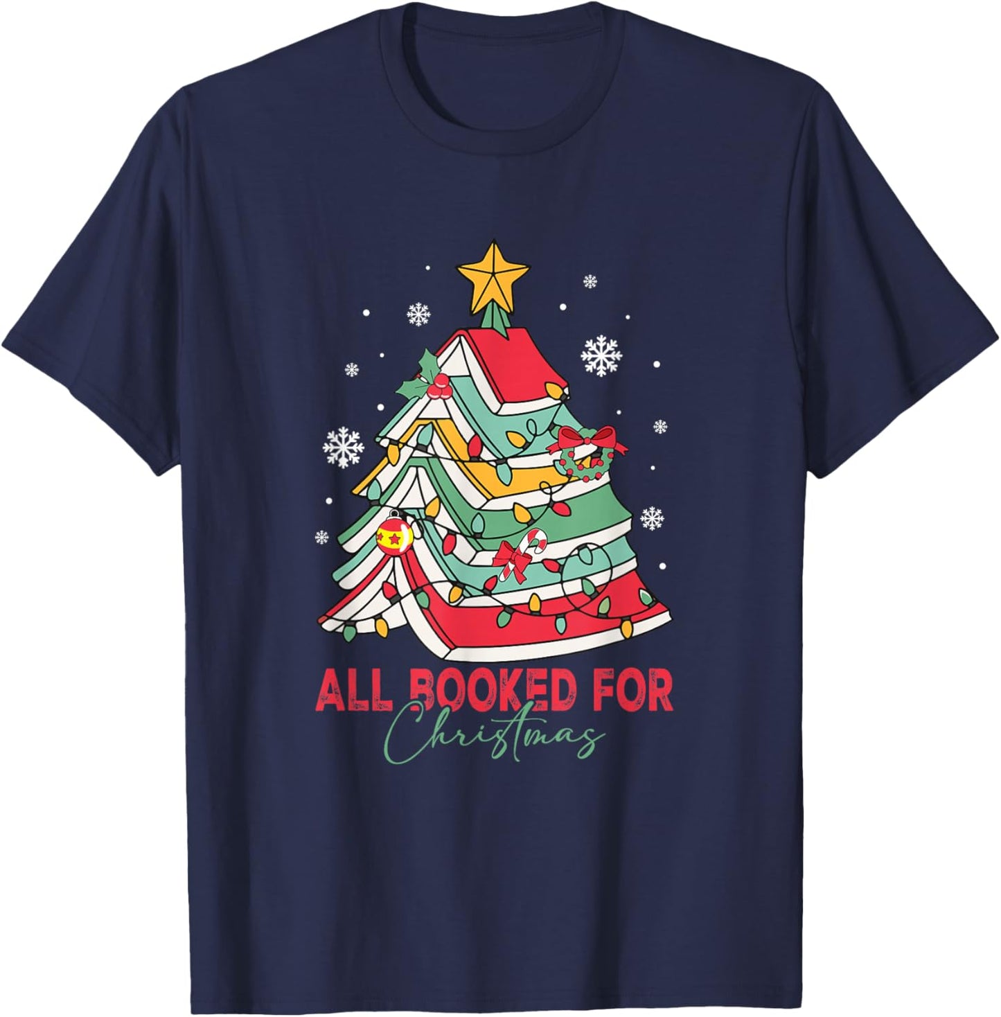 All Booked for Christmas Books Tree Bookworm Xmas Holiday T-Shirt - T-Shirt | Navy