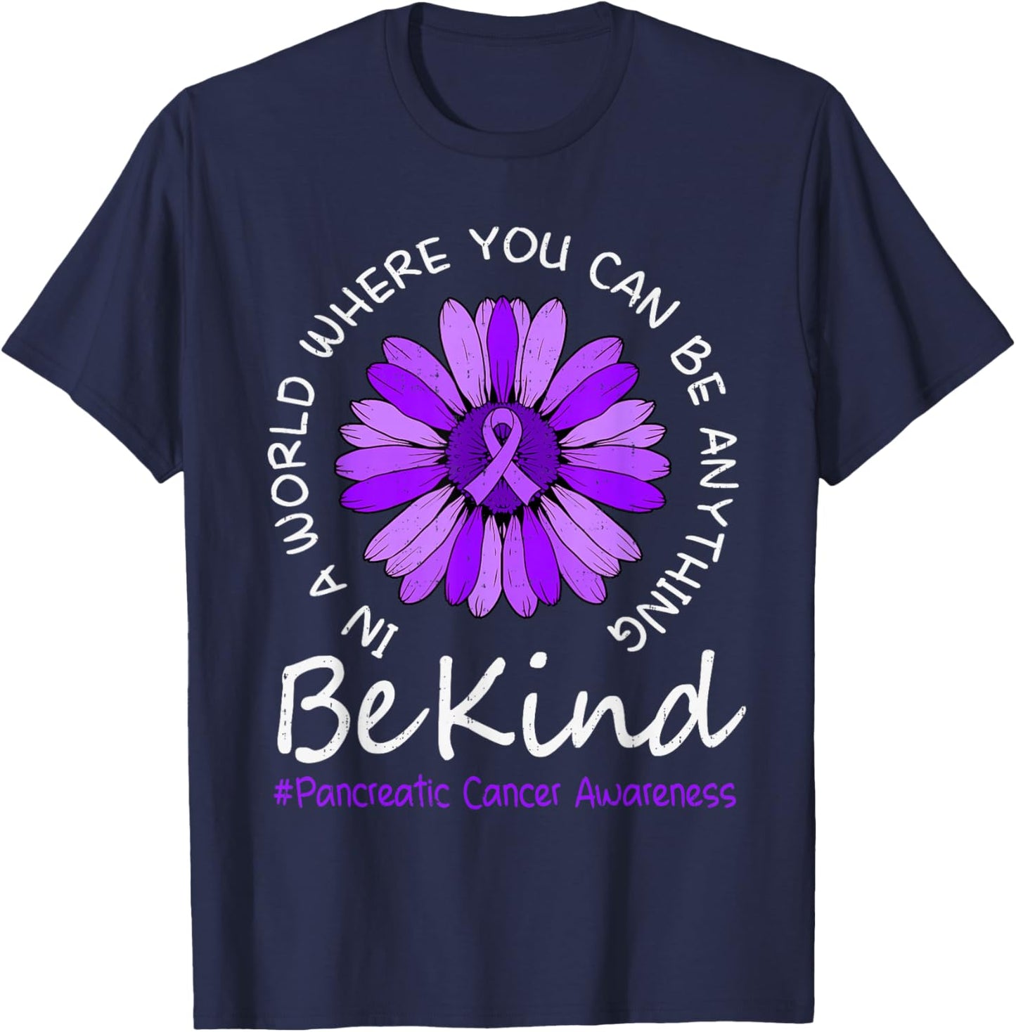 Be Kind Pancreatic Cancer Awareness Sunflower Ribbon Purple T-Shirt - T-Shirt | Navy