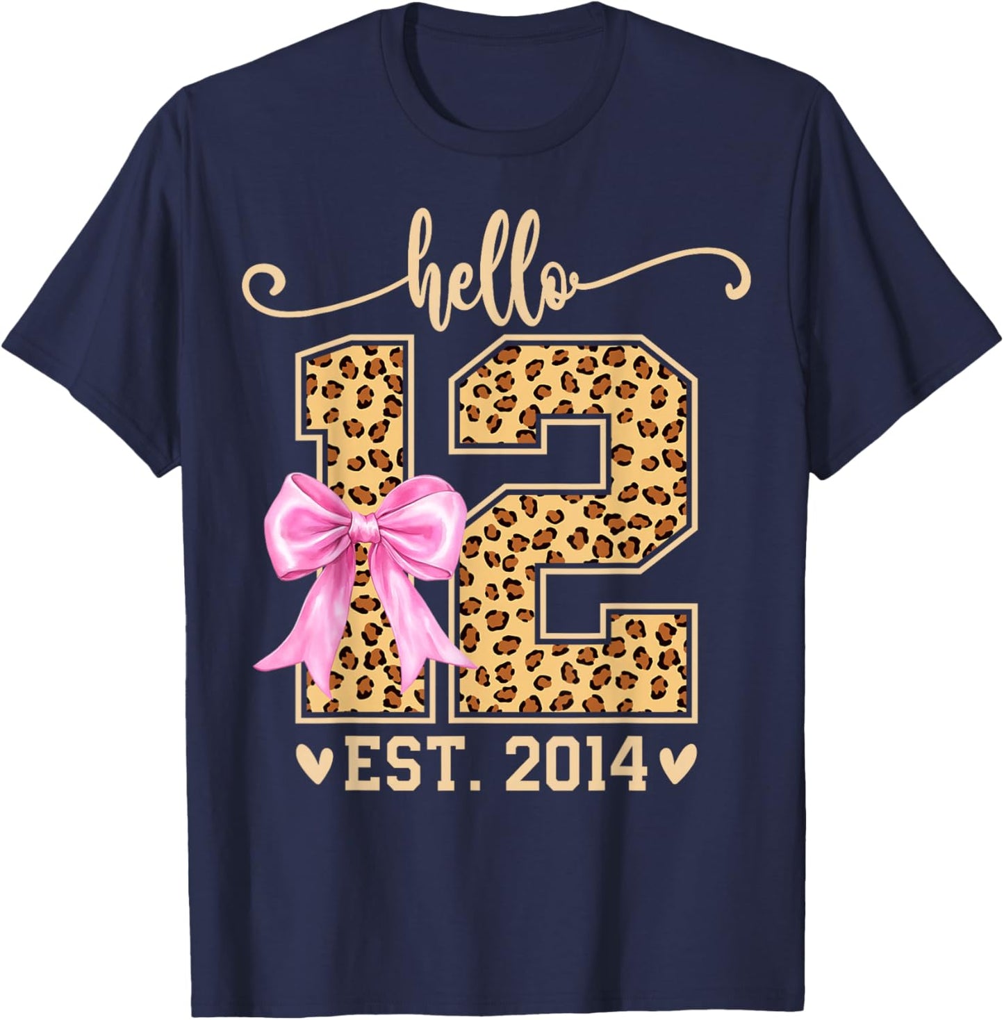 Hello Twelve EST 2014 12th Birthday Leopard Bow 12 Year Girl T-Shirt - T-Shirt | Navy