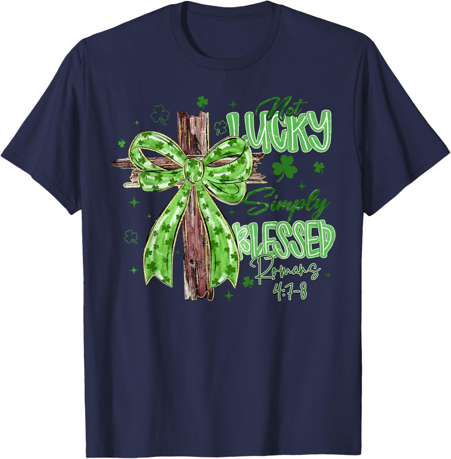 St Patrick's Day Not Lucky Simply Blessed Coquette Bow Cross T-Shirt - T-Shirt | Navy