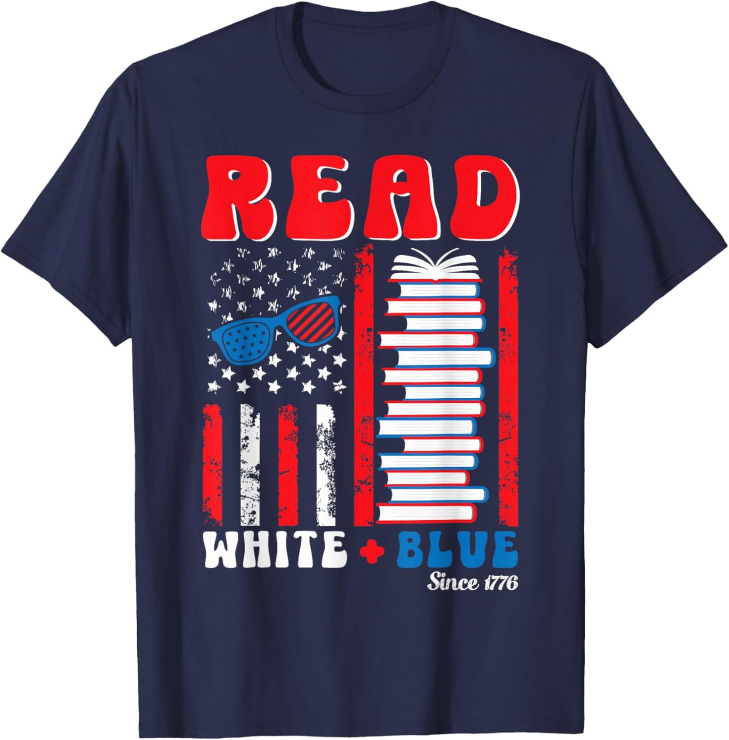Patriotic Book 4th of July Read White Blue Since 1776 Readin T-Shirt - T-Shirt | Navy