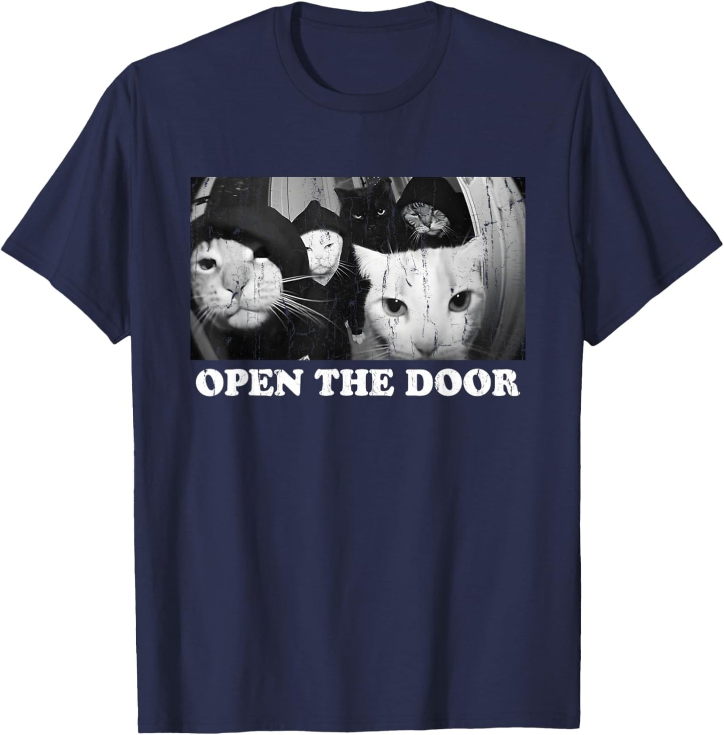 Open The Door, Funny Cat Gang, Meme Cat T-Shirt - T-Shirt | Navy