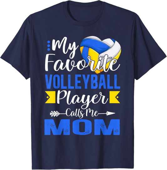 My Favorite Volleyball Player Calls Me Mom T-Shirt - T-Shirt | Navy
