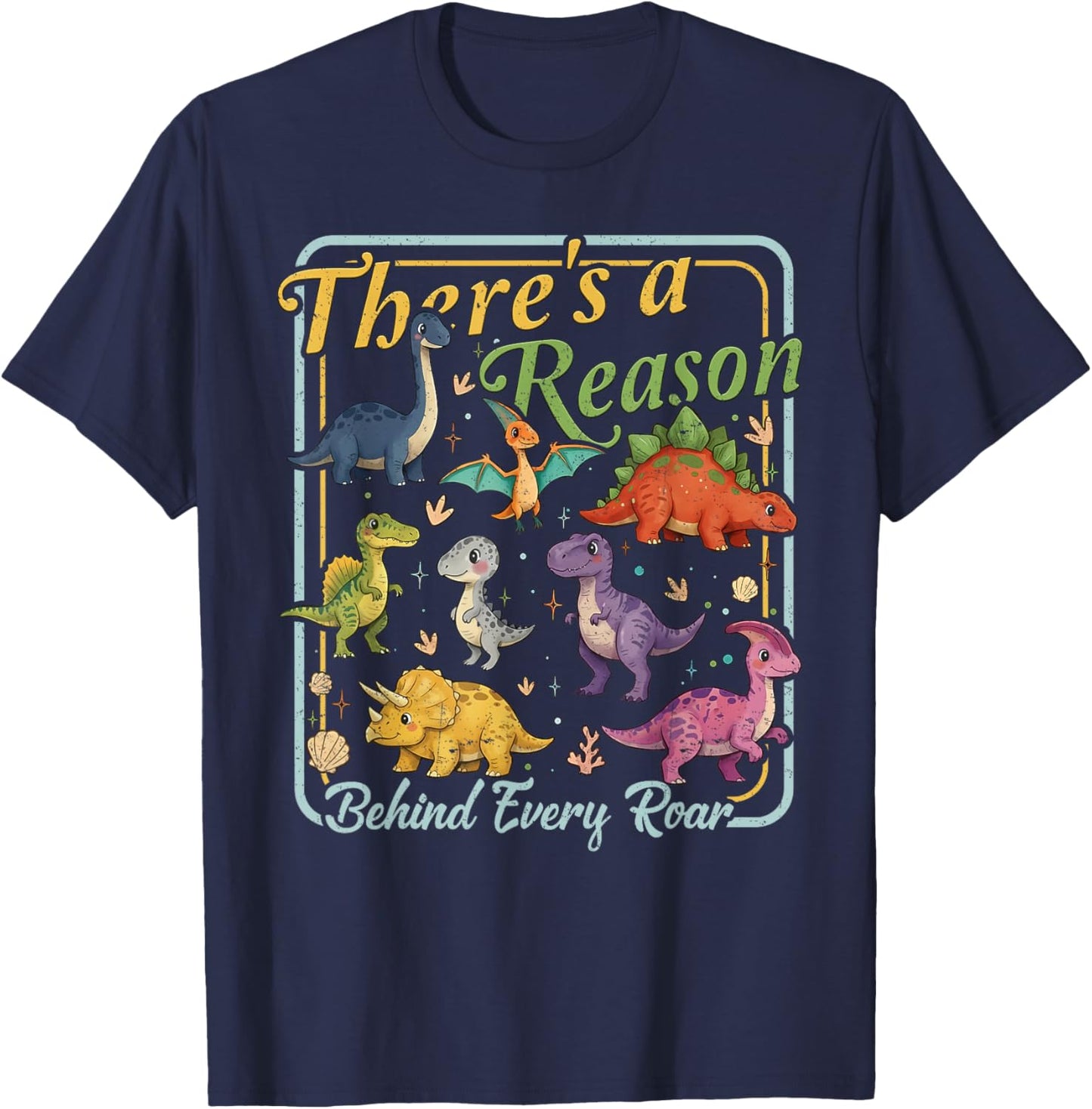 Behavior Therapy SPED There's A Reason Behind Every Roar T-Shirt - T-Shirt | Navy