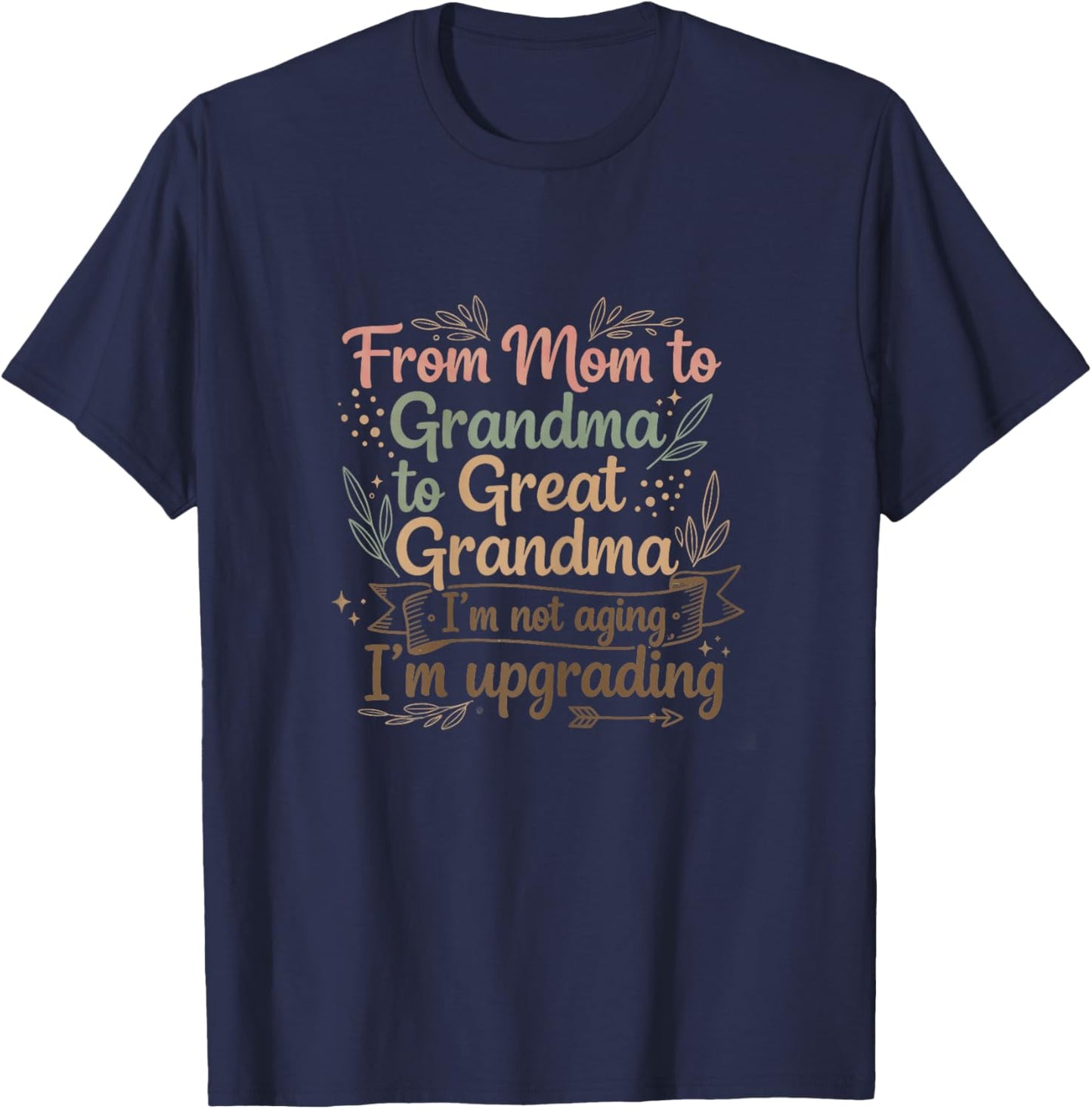 Promoted to Great Grandmother First Time Great Grandma T-Shirt - T-Shirt | Navy