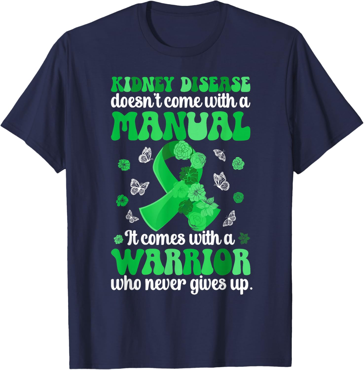 Kidney Disease Awareness Month Proud Kidney Disease Warrior T-Shirt - T-Shirt | Navy