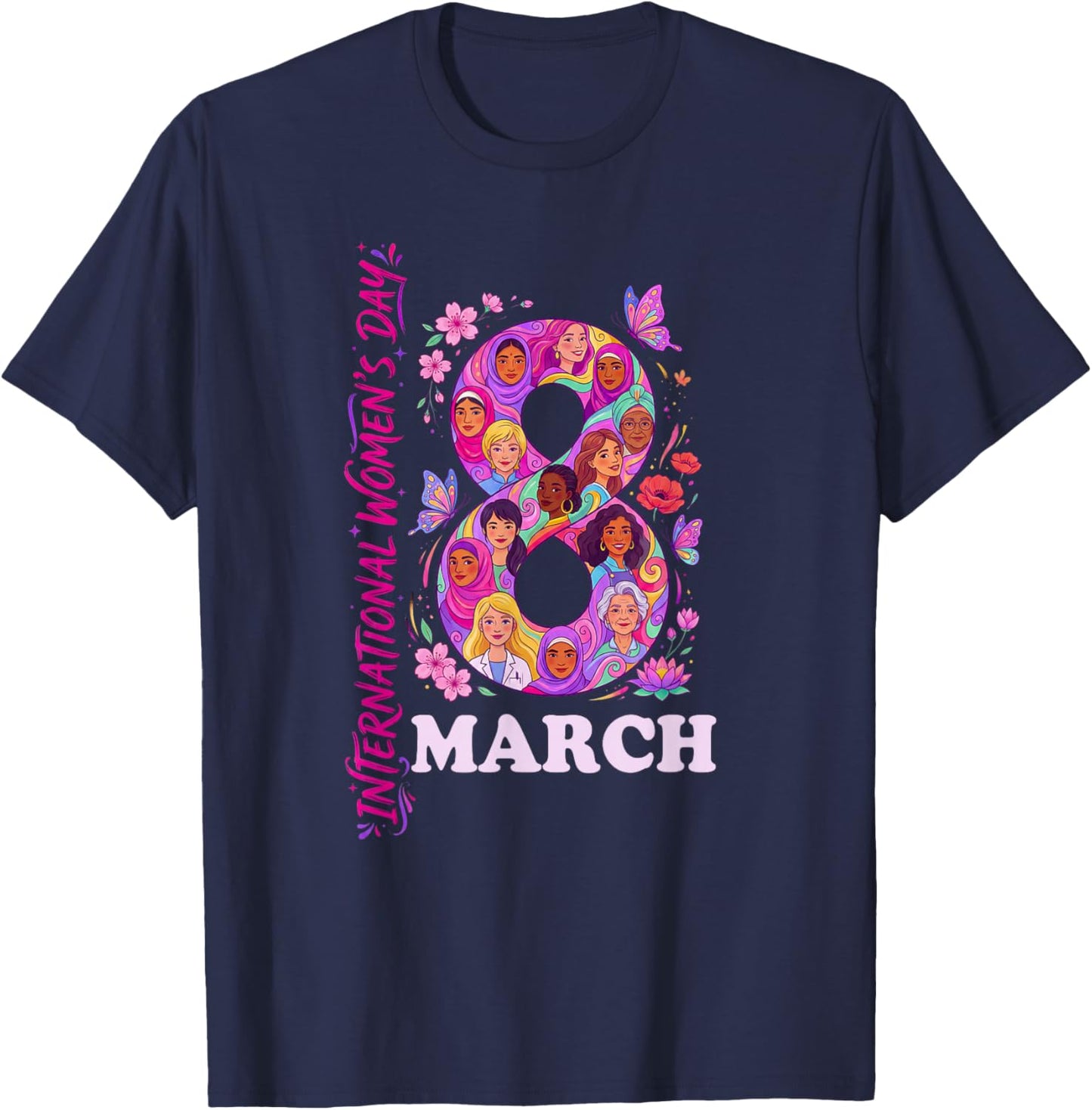 International Women's Day March 8 Celebrating Women T-Shirt - T-Shirt | Navy
