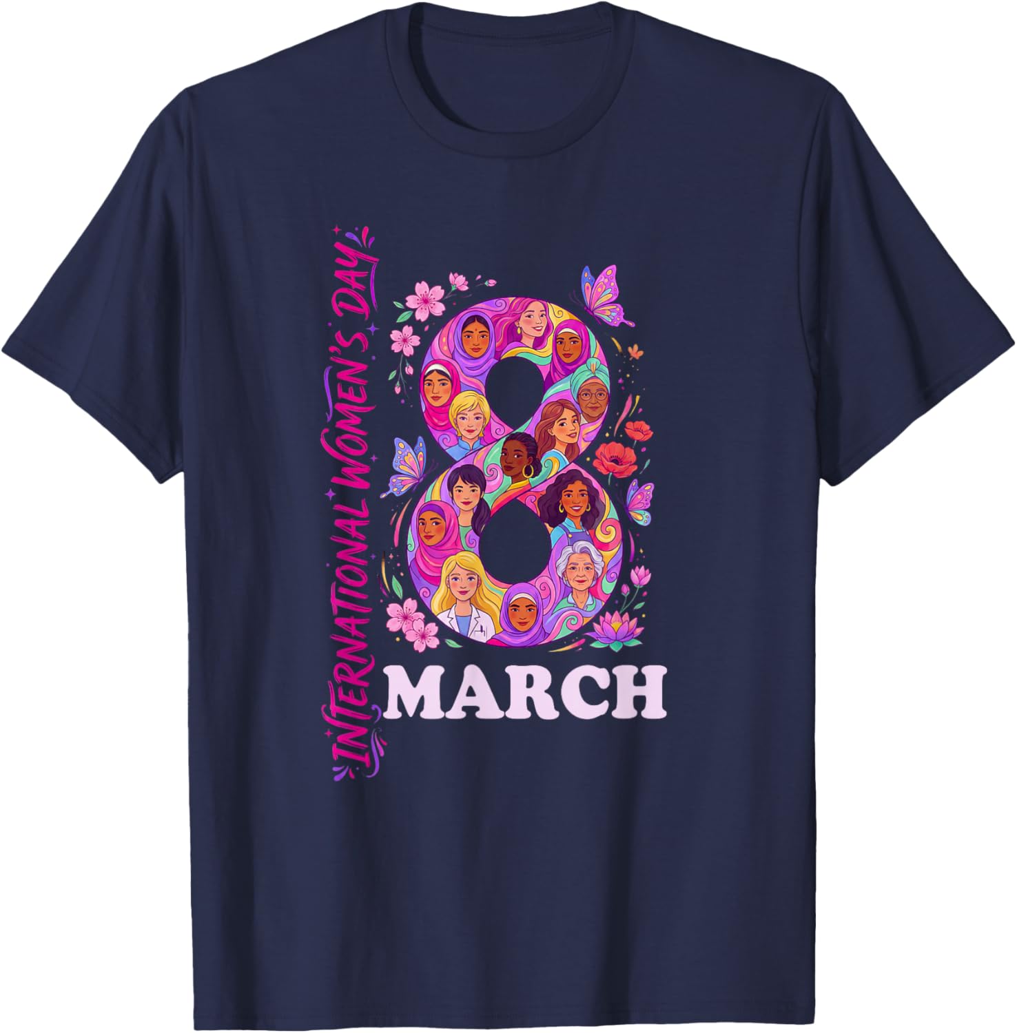International Women's Day March 8 Celebrating Women T-Shirt - T-Shirt | Navy
