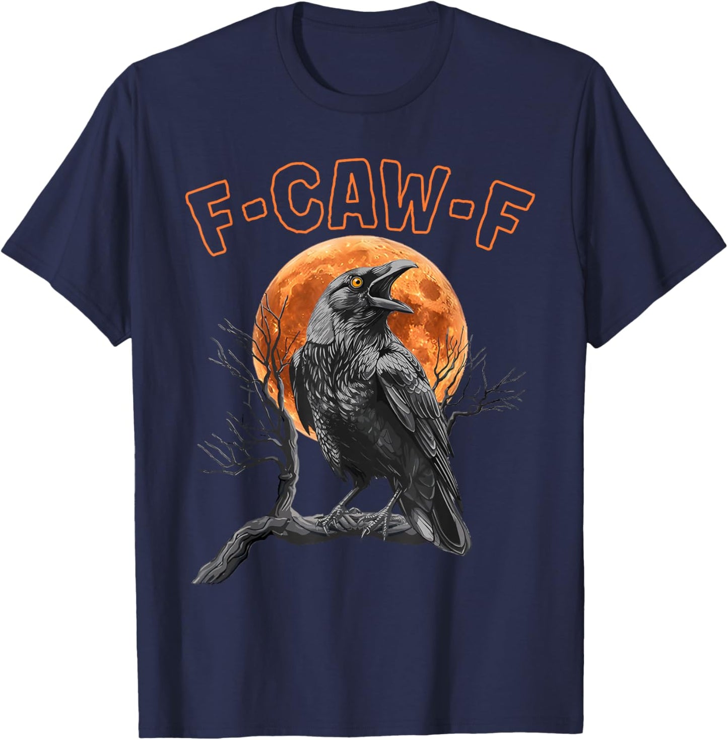 Black Crow, F-Caw-F Funny Black Bird Moon Gothic T-Shirt - T-Shirt | Navy
