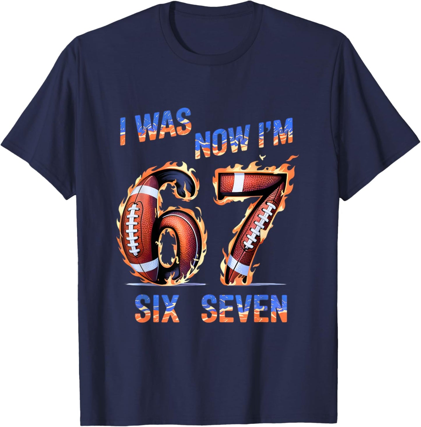 I was 6 Now I'm 7 Old Football 6 7 Birthday Shirt 6-7 T-Shirt - T-Shirt | Navy