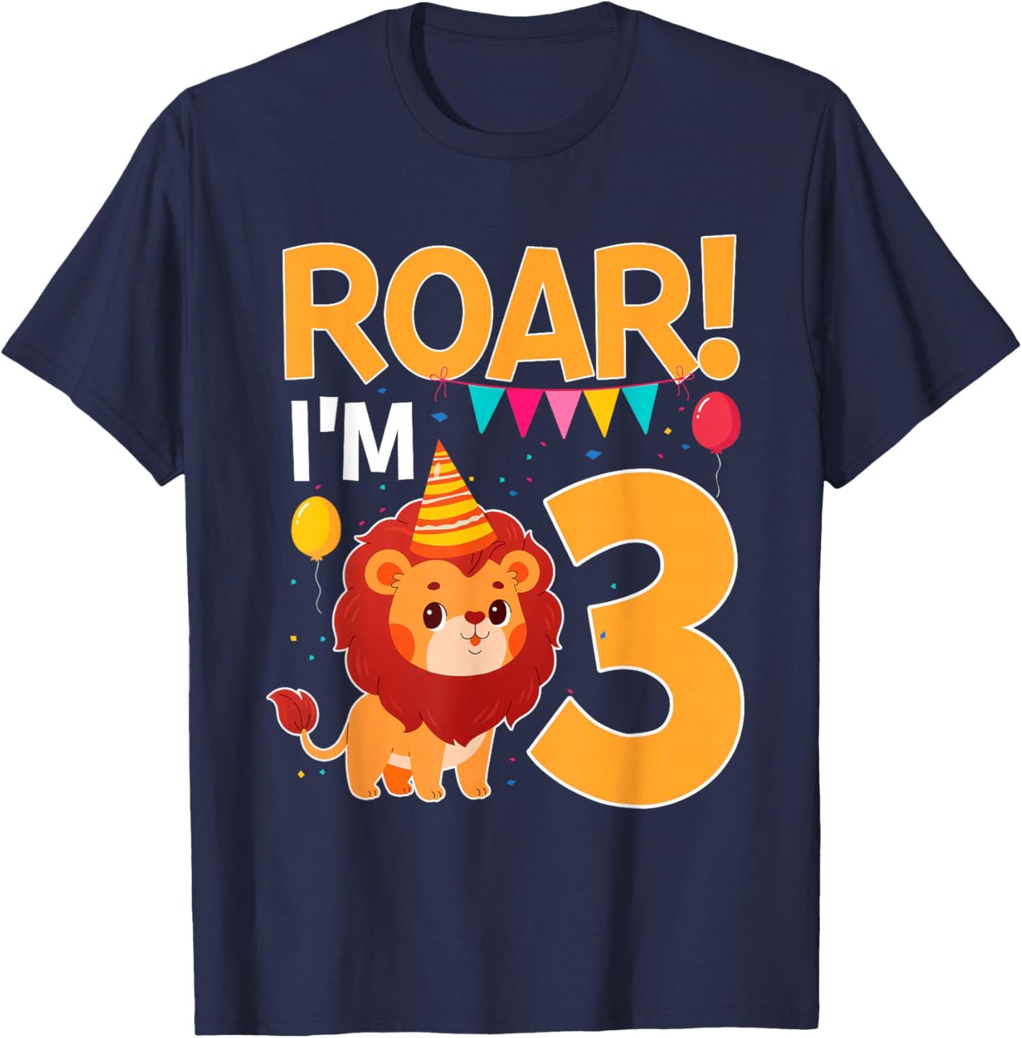 Roar I'm 3 Birthday Lion Theme 3 Year Old Lion Lover T-Shirt - T-Shirt | Navy