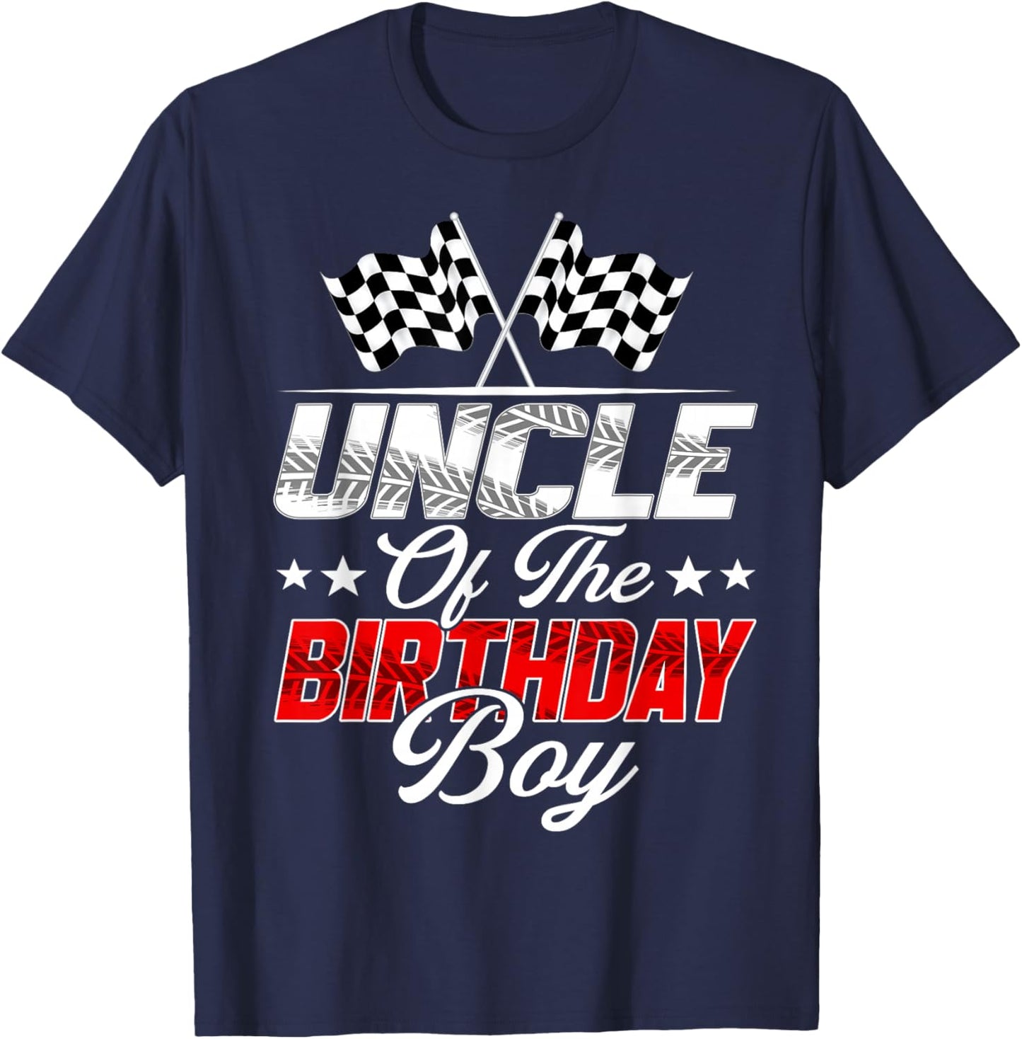 Race Car Uncle of The Birthday Boy Racing Family Pit Crew T-Shirt - T-Shirt | Navy