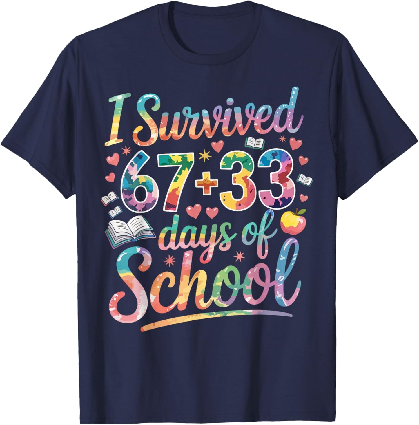 100th Day of School I Survived 67 Days of School Teacher T-Shirt - T-Shirt | Navy