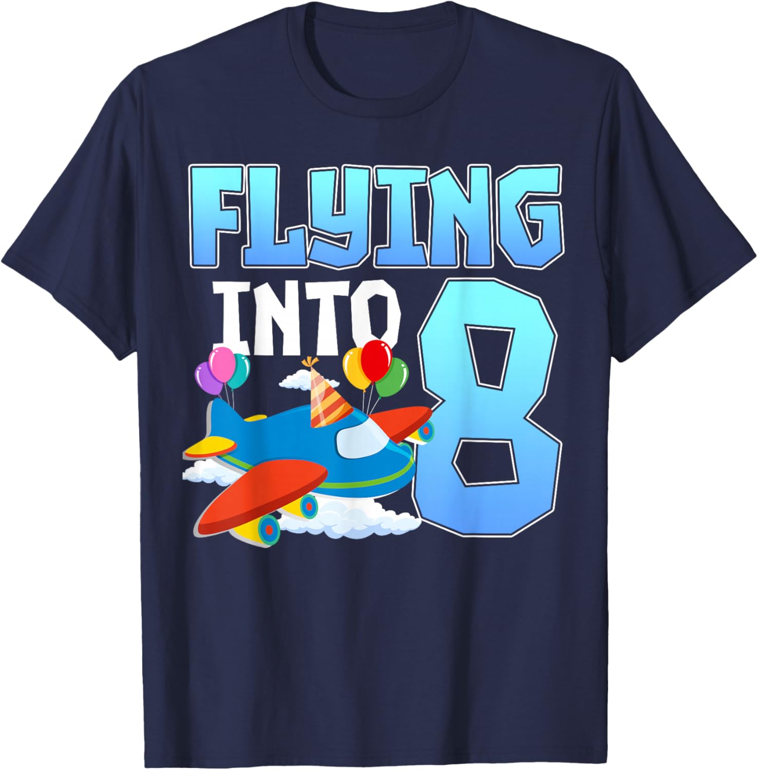 Flying Into 8 Airplane Aviation 8th Birthday Party Kids T-Shirt - T-Shirt | Navy