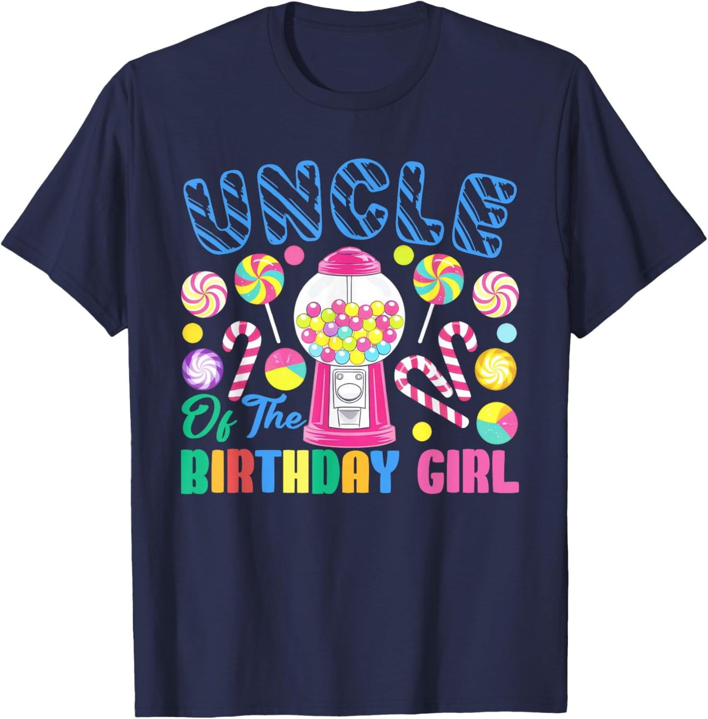 Uncle of The Birthday Girl Candyland Matching Family T-Shirt - T-Shirt | Navy