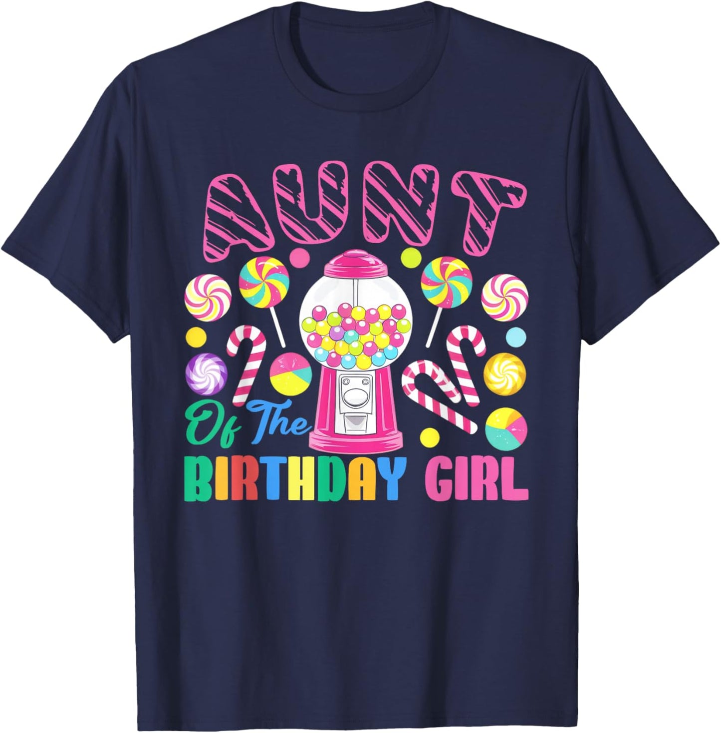 Aunt of The Birthday Girl Candyland Matching Family T-Shirt - T-Shirt | Navy