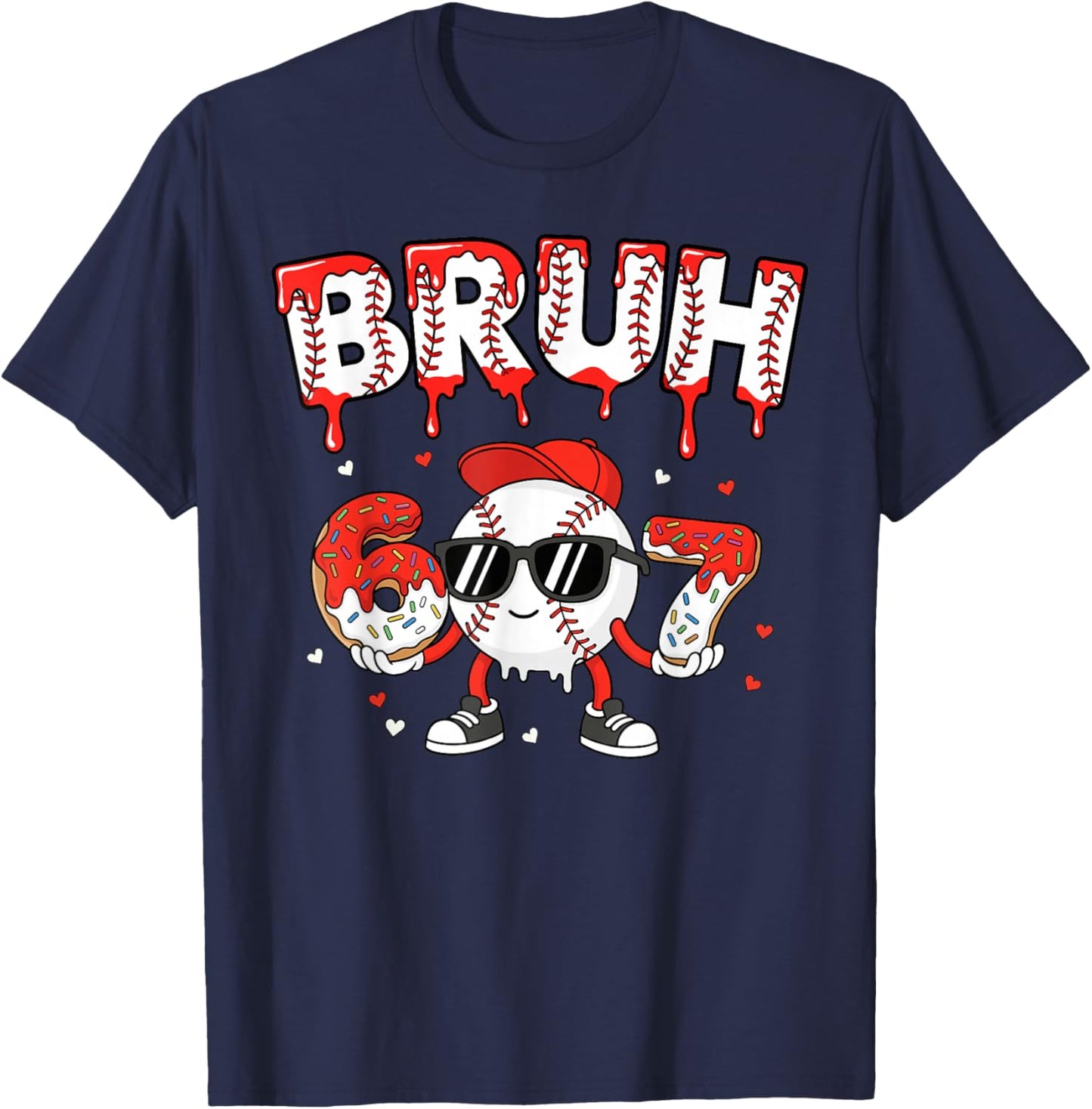 67 Bruh Valentines Baseball Boys Kids Six Seven 6 7 Funny T-Shirt - T-Shirt | Navy