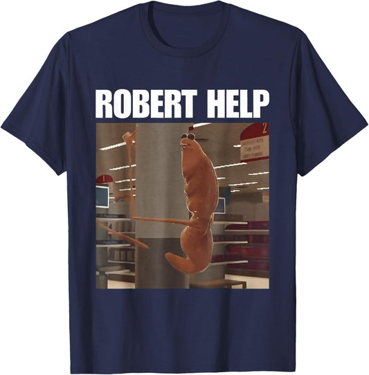 Robert Help Funny Marcus The Worm Meme T-Shirt - T-Shirt | Navy