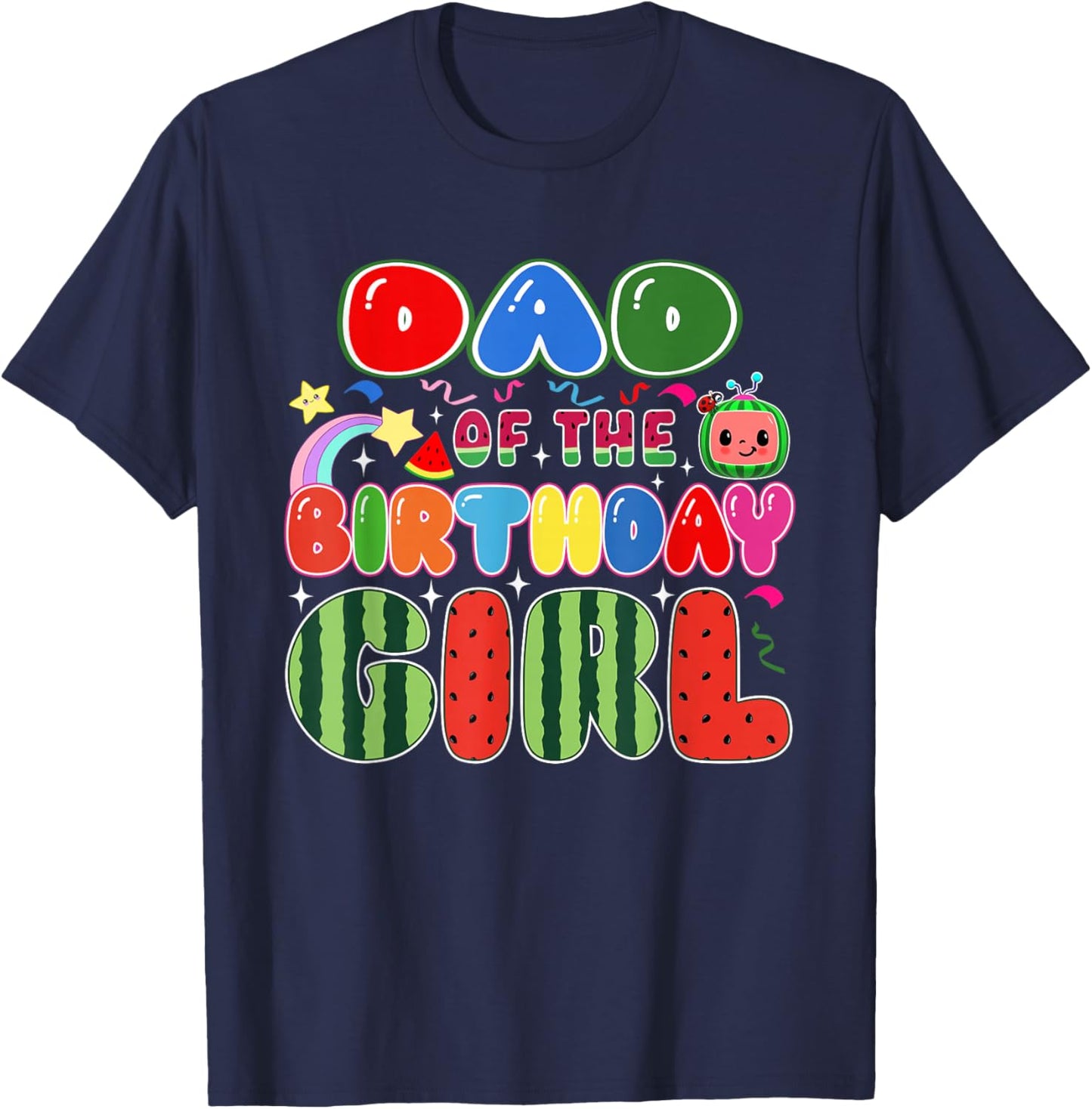 Dad of The Birthday Girl Melon Family Matching Funny T-Shirt - T-Shirt | Navy