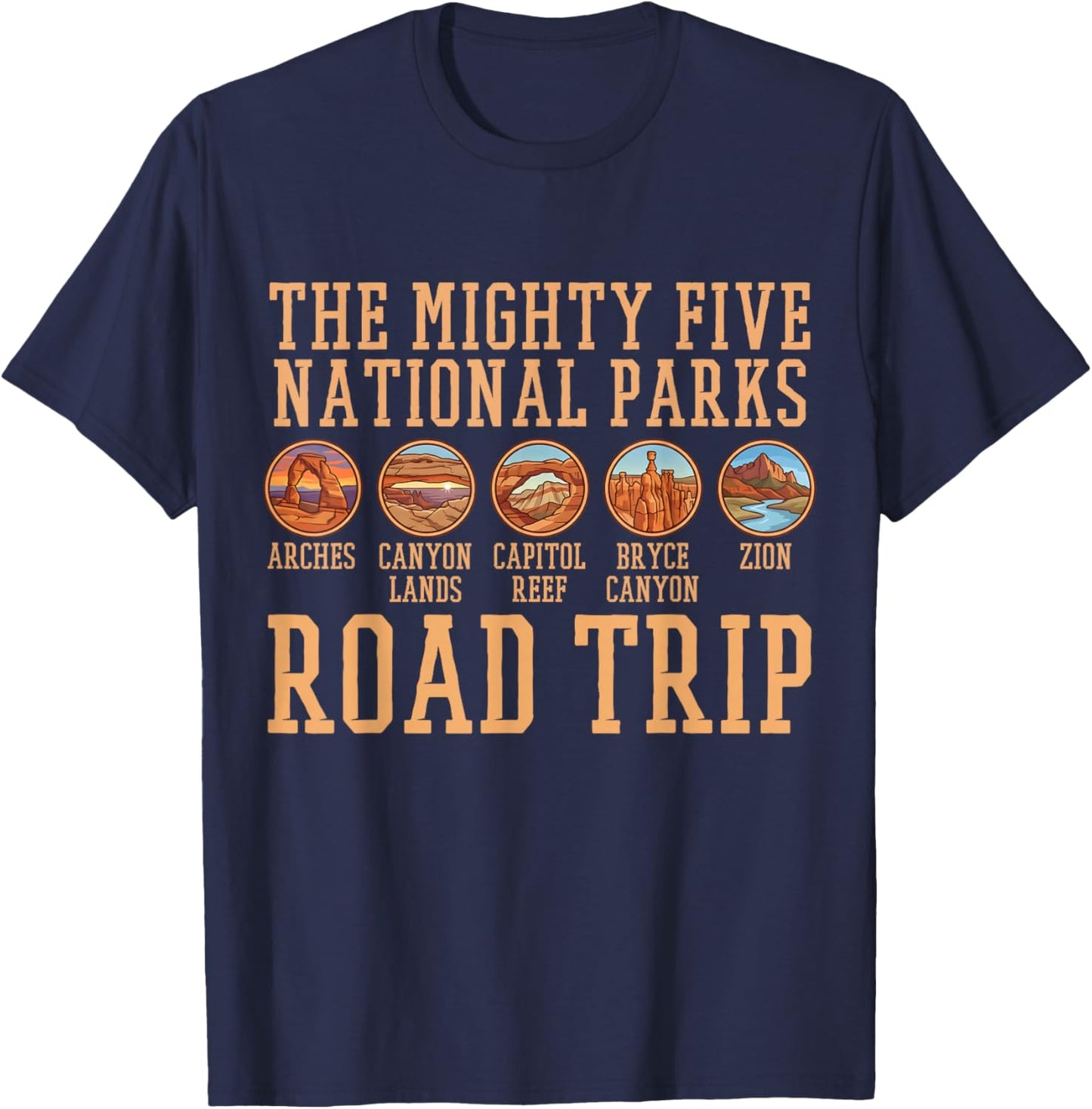 Utah Mighty Five 5 National Parks Trip Camping Hiking T-Shirt - T-Shirt | Navy