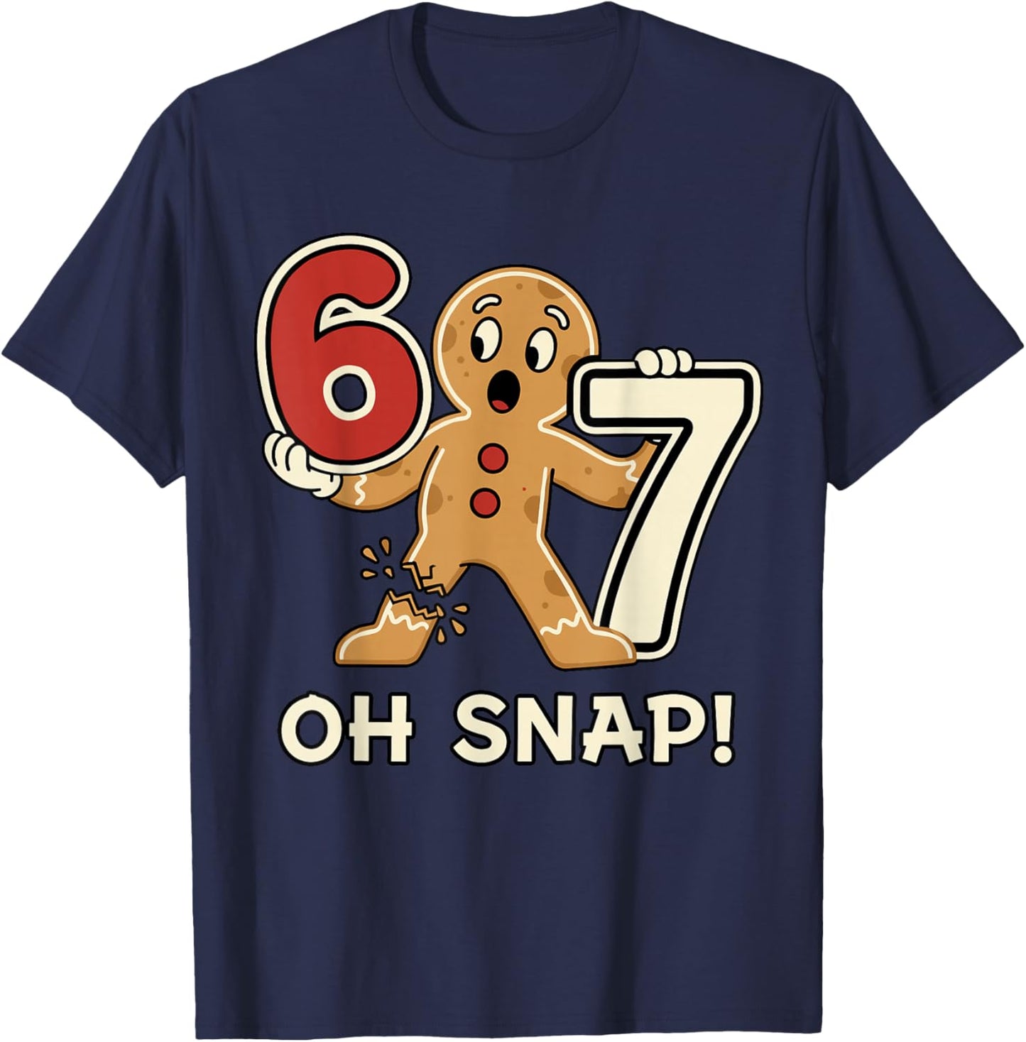 Funny Gingerbread Man 67 Six Seven for Adult Kids Men Women T-Shirt - T-Shirt | Navy
