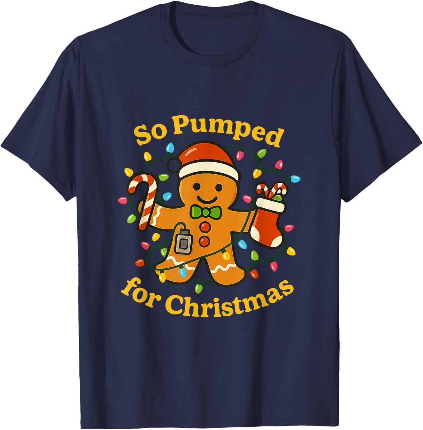 So Pumped for Christmas T1D Funny Diabetic Gingerbread T-Shirt - T-Shirt | Navy