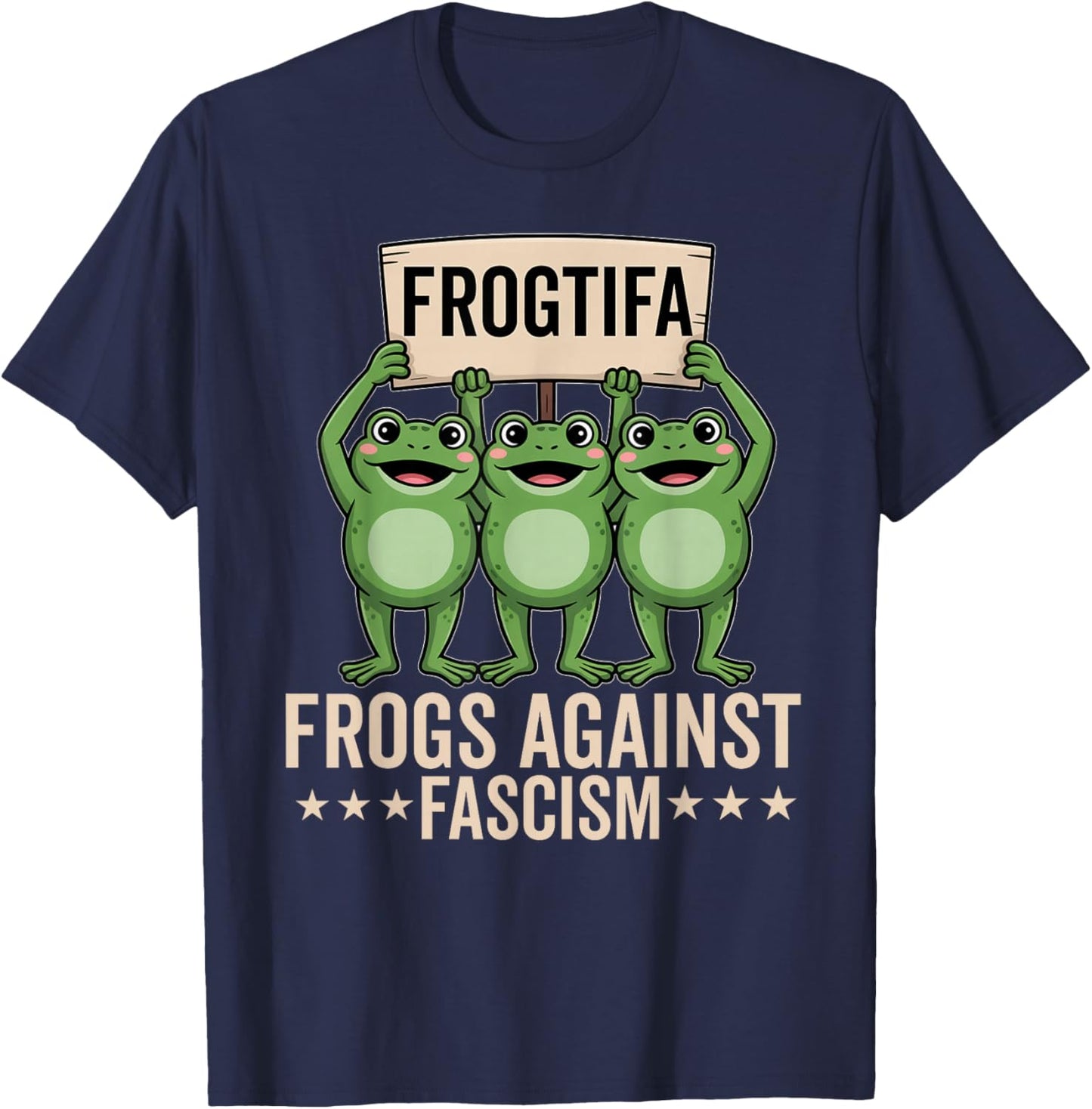 Frogtifa Frogs Against Fascism Protest Democracy Political T-Shirt - T-Shirt | Navy