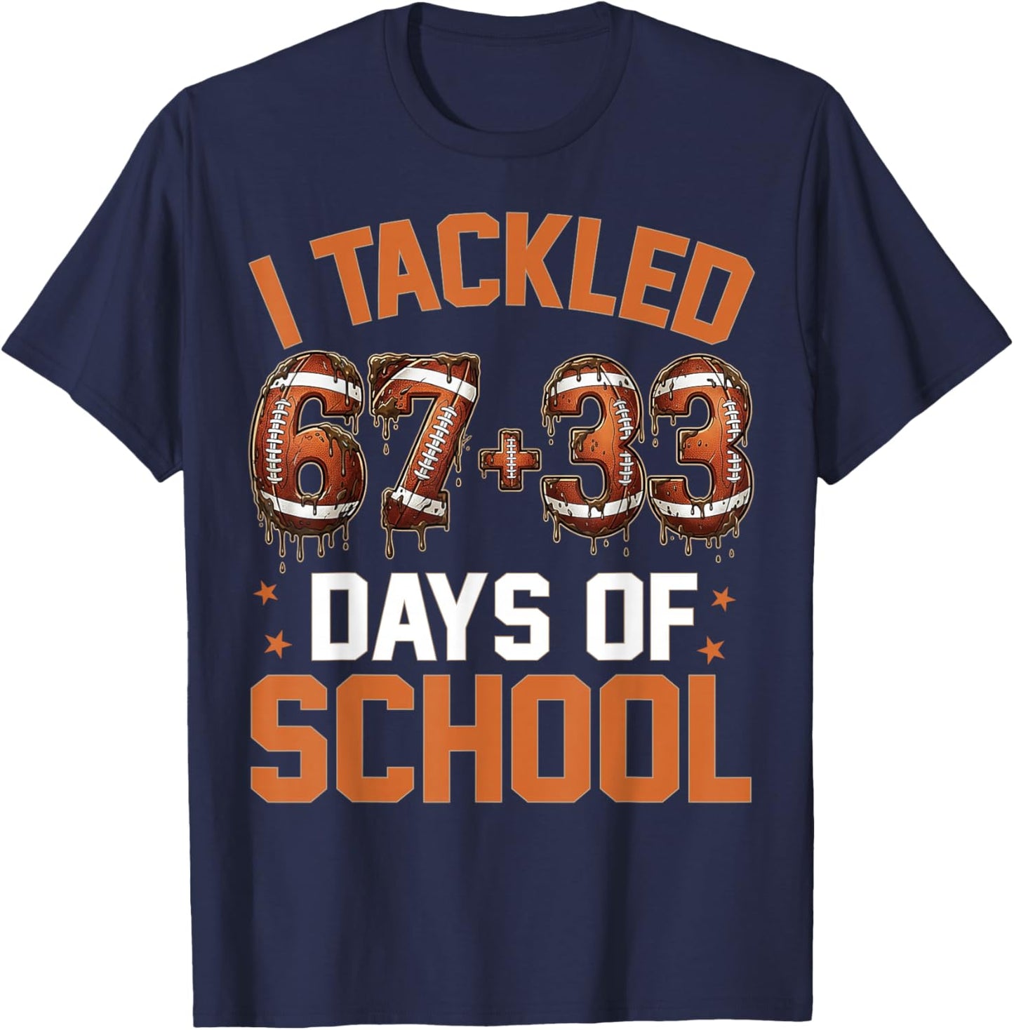 100 Days of School Football 67 Drip 100th Day of School T-Shirt - T-Shirt | Navy