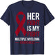 Her Fight is My Fight Multiple Myeloma Cancer Awareness T-Shirt - T-Shirt | Navy