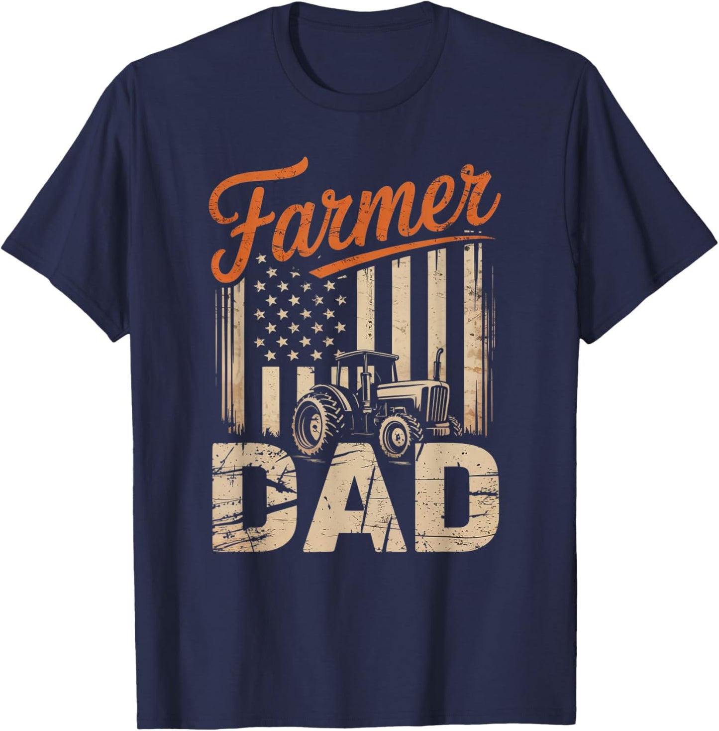Farmer Dad Tractor and American Flag Fathers Farming T-Shirt - T-Shirt | Navy