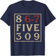 8 6 7 Five 3 0 9 8 6-7 5309 67 Meme Music Gen X Six Seven T-Shirt - T-Shirt | Navy