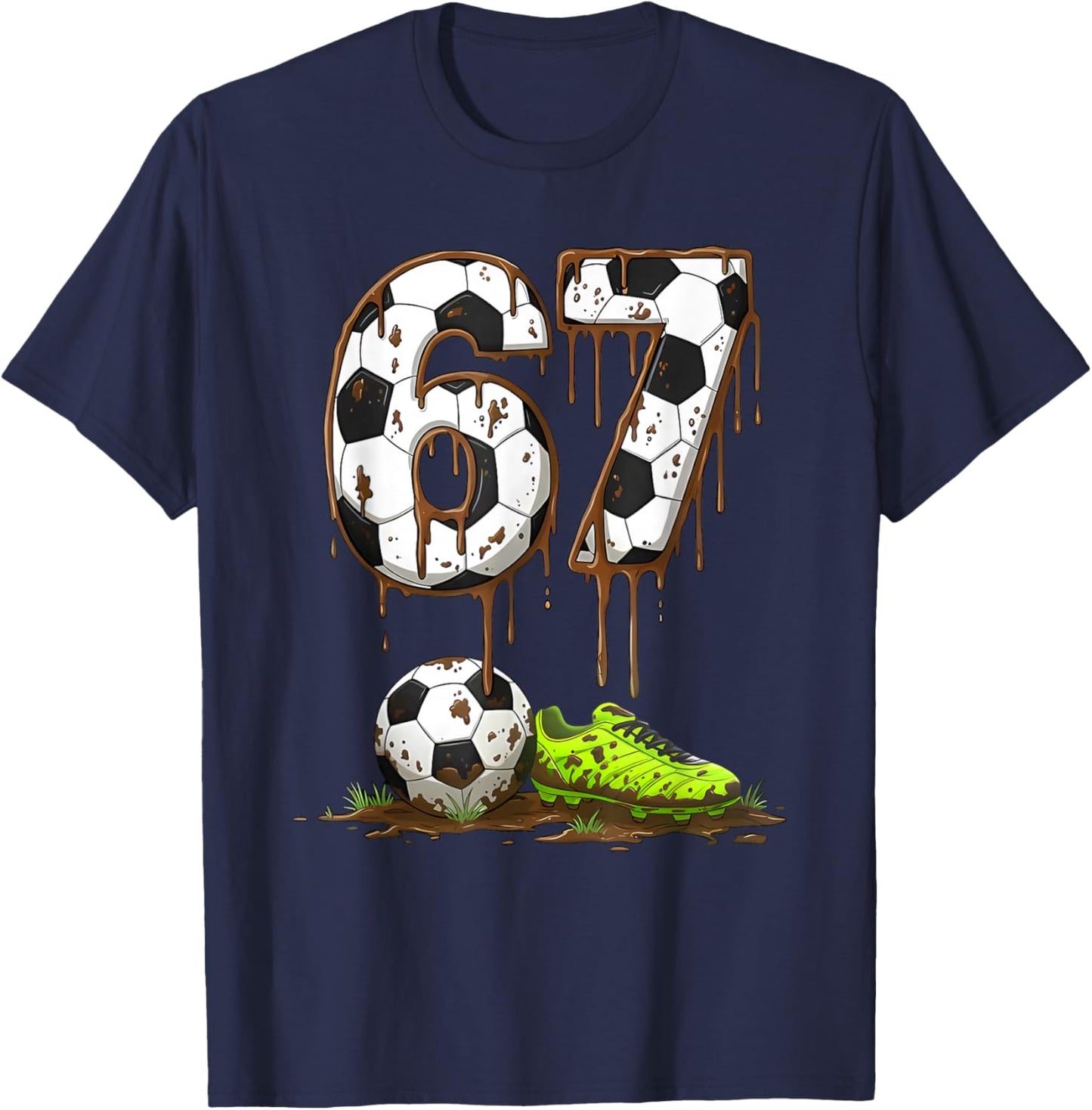 Soccer 67 Six Seven Funny Gen Alpha Meme Drip T-Shirt - T-Shirt | Navy