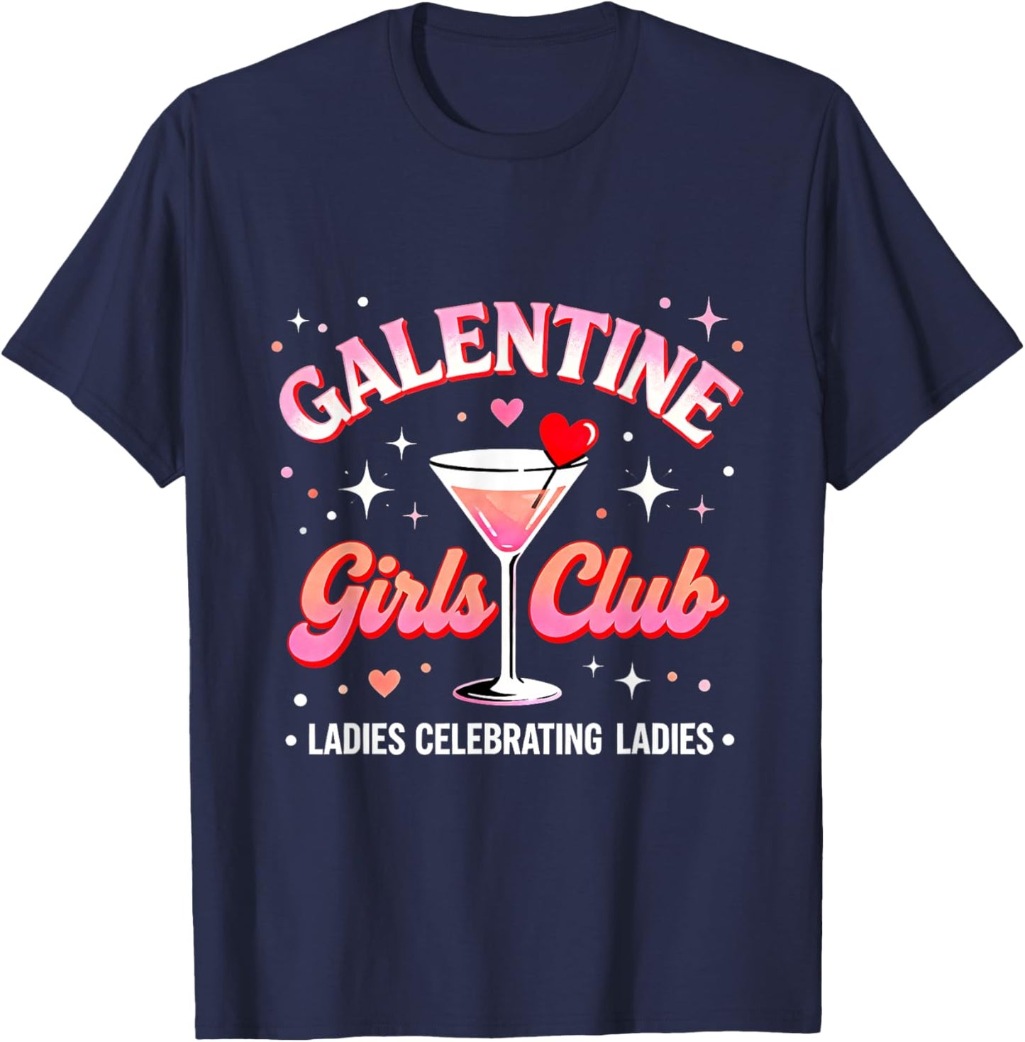 Galentine Girls Club Ladies Night Cocktail Design T-Shirt - T-Shirt | Navy