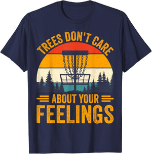 Trees Don't Care About Your Feelings T-Shirt - T-Shirt | Navy