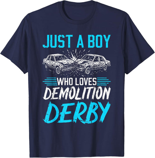 Just a Boy who Loves Demolition Derby Demo Derby T-Shirt - T-Shirt | Navy