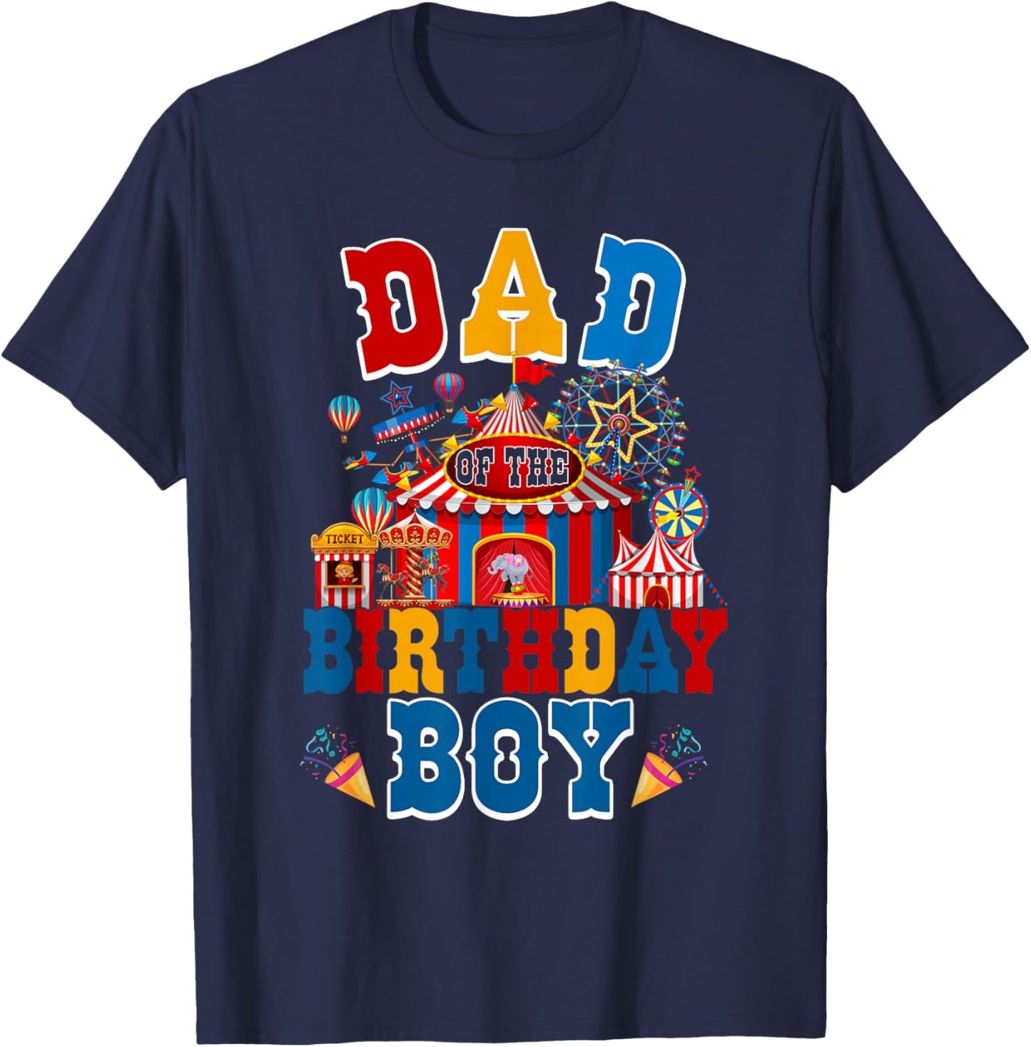 Dad of The Birthday for Boy Circus Carnival Theme Party T-Shirt - T-Shirt | Navy