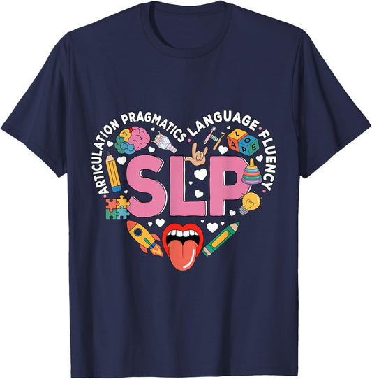 SLP Speech Therapy Speech Language Better Speech and Hearing T-Shirt - T-Shirt | Navy