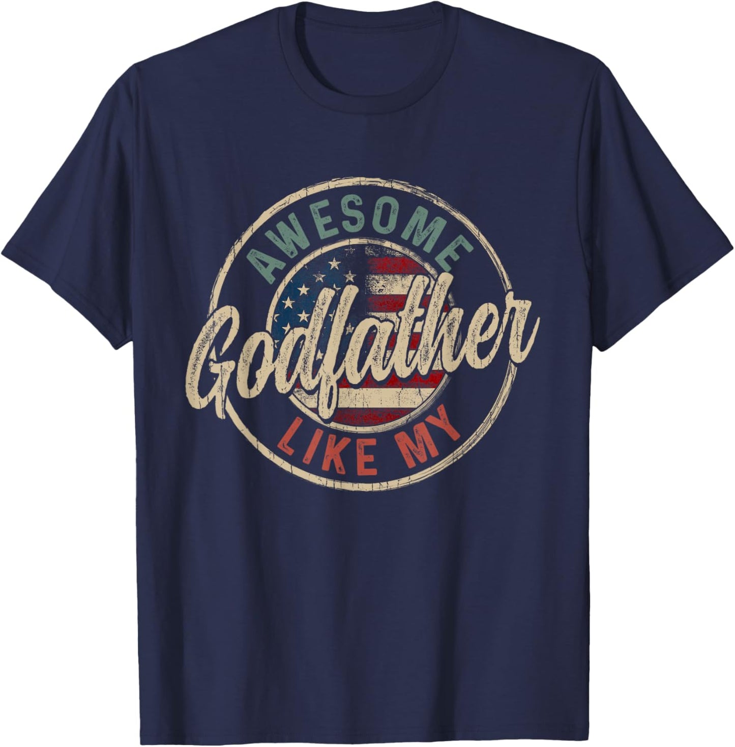 Awesome Like My Godfather Vintage Retro Funny Parent T-Shirt - T-Shirt | Navy