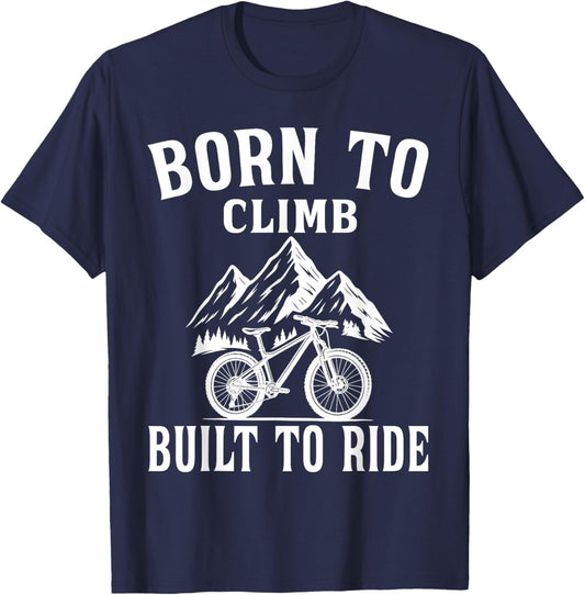 Born to Climb, Built to Ride - Trail MTB Mountain Bike T-Shirt - T-Shirt | Navy
