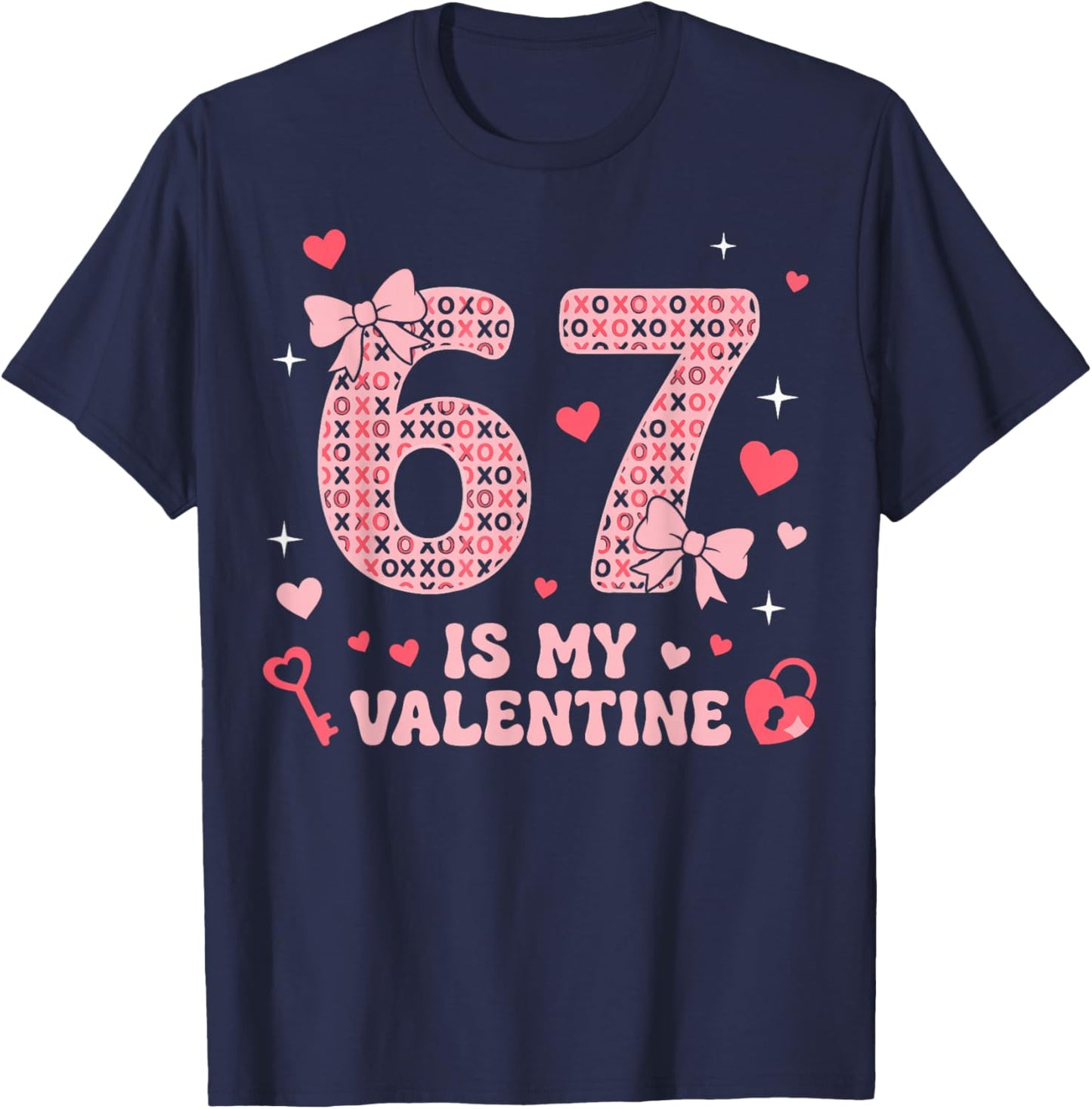 Six Seven Heart 67 is My Valentine Funny Valentine's Day 67 T-Shirt - T-Shirt | Navy