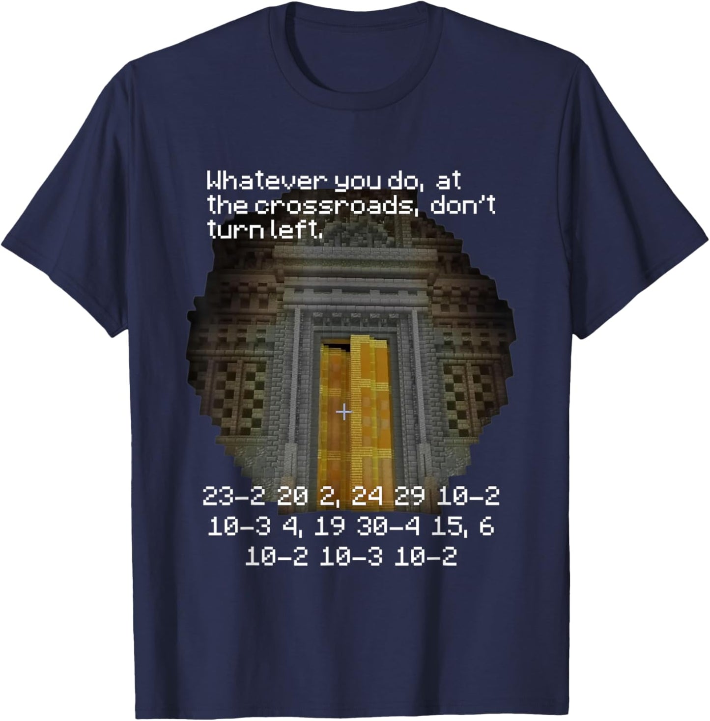 at The Crossroads, Don't Turn Left Meme T-Shirt - T-Shirt | Navy