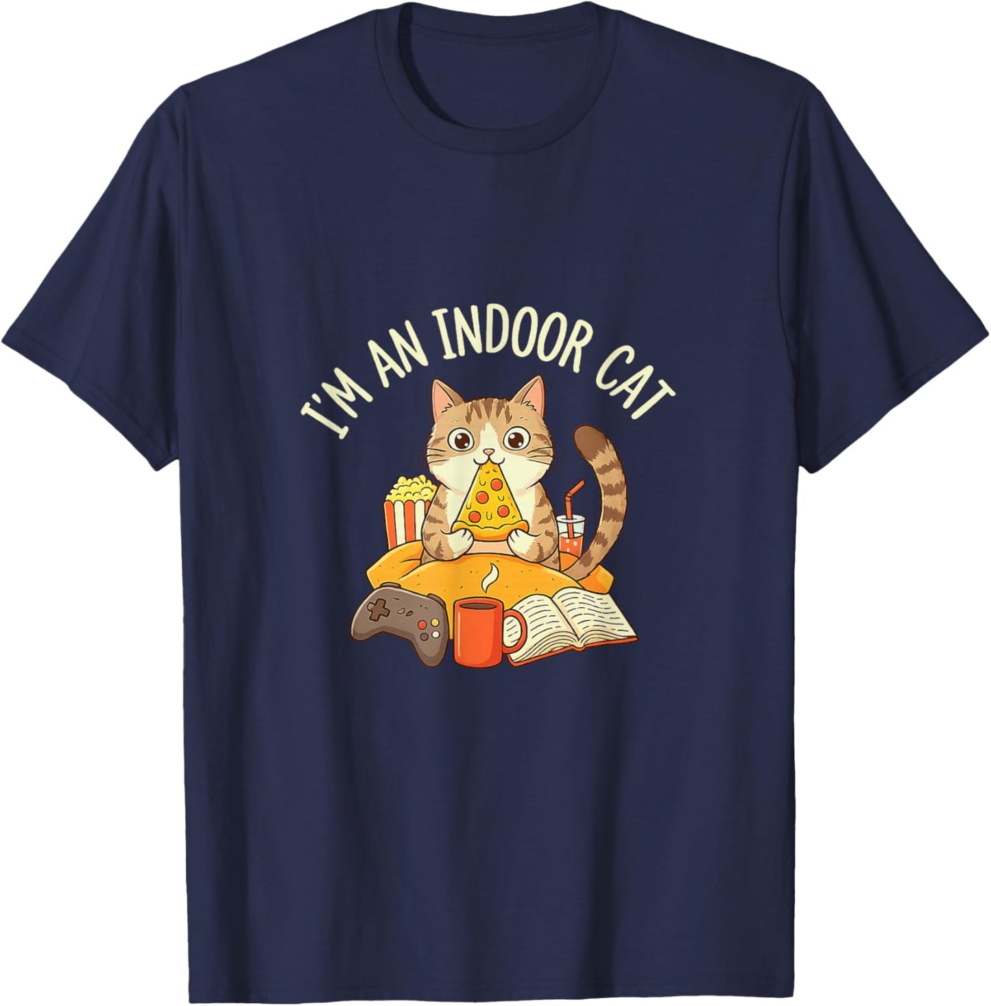 I'm an Indoor CAT Cute Pizza Gaming Reading Relaxed Kitty T-Shirt - T-Shirt | Navy