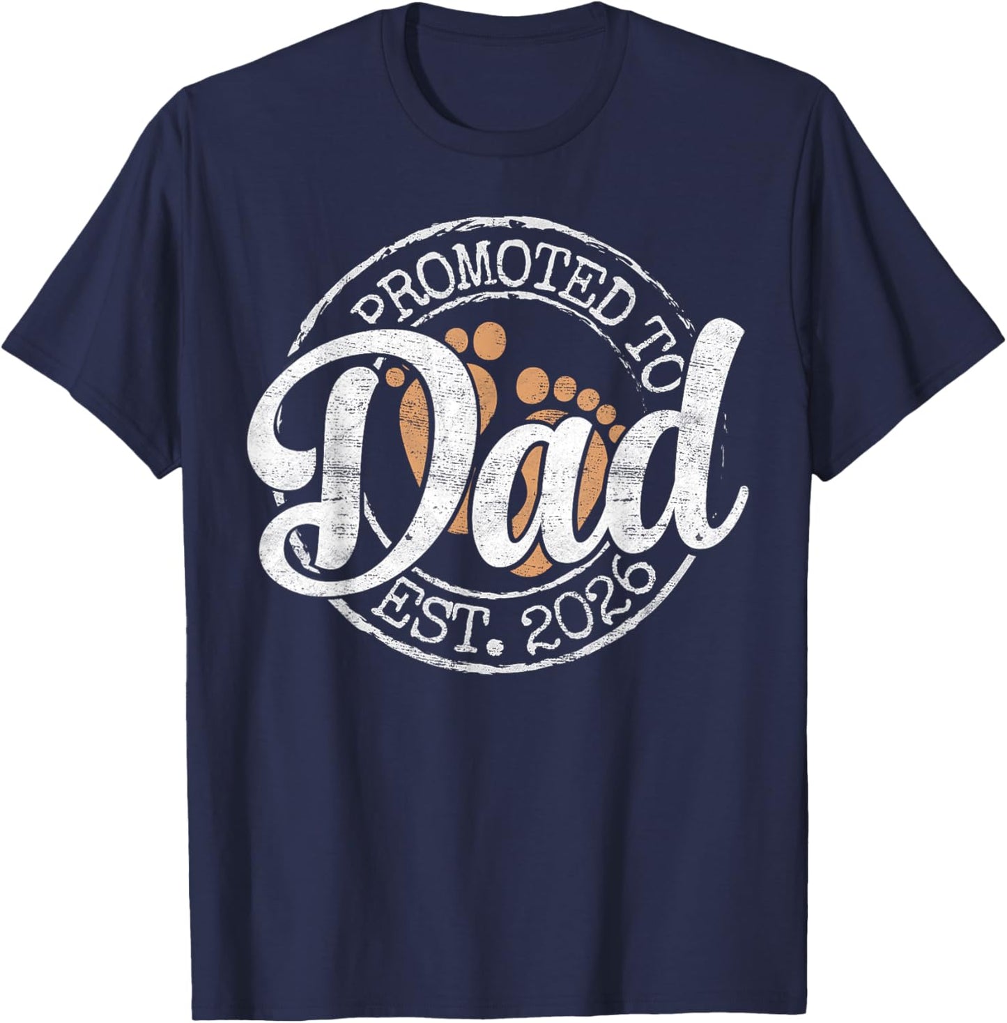 Promoted to Dad Est 2026 Stamp First Time Daddy to Be T-Shirt - T-Shirt | Navy